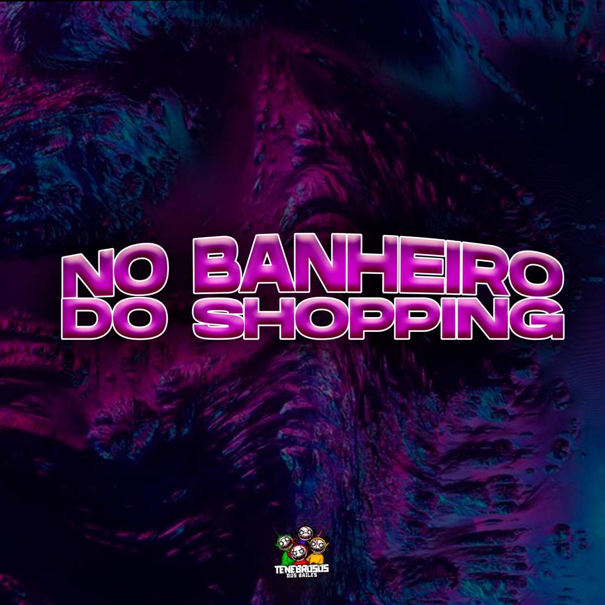 No Banheiro do Shopping - Single by DJ Jéh Du 9, MC Star Rj, DJ Reinaldo & DJ CELLA album cover