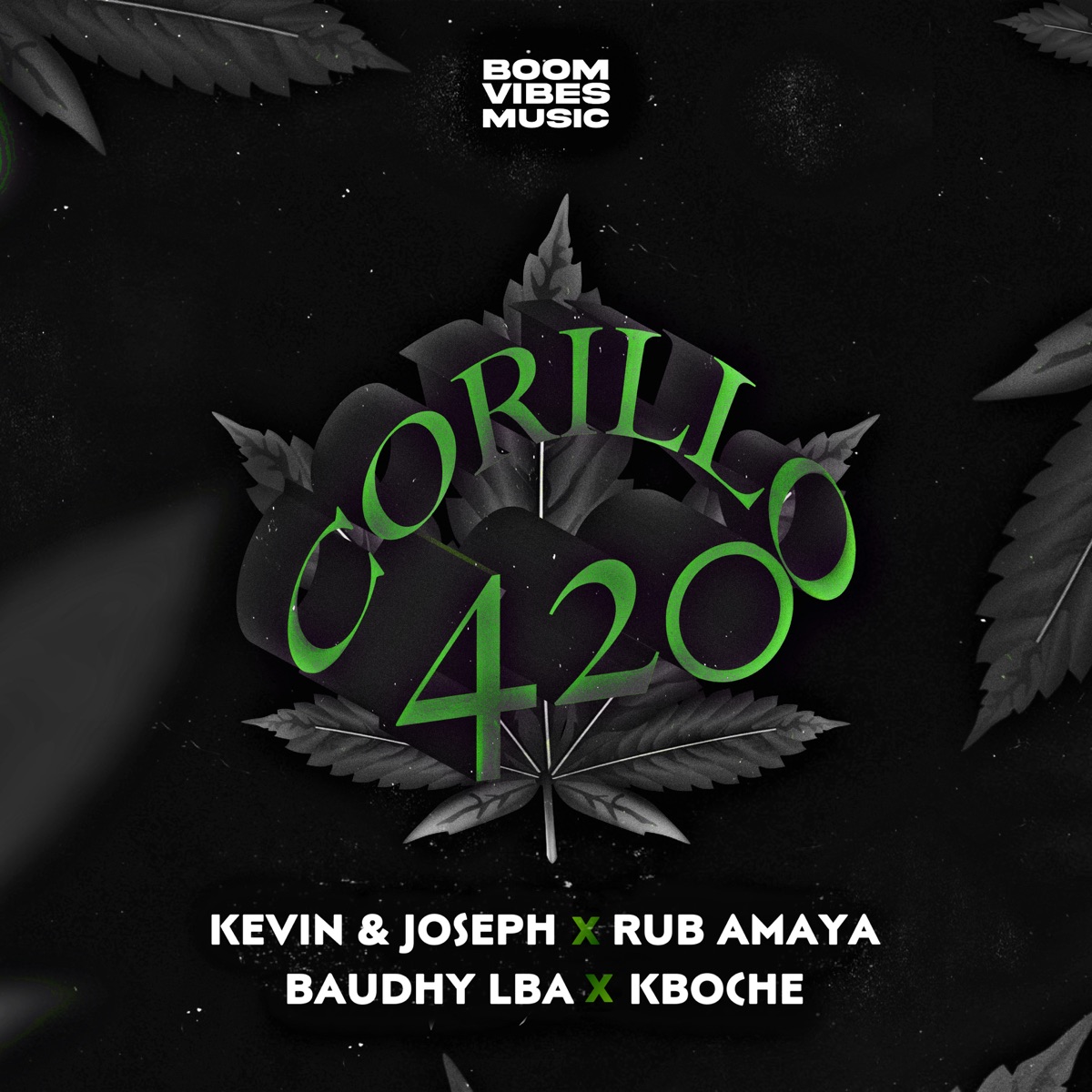Corillo 420 - Single by Kevin & Joseph, Baudhy LBA, Rub Amaya, Kboche & Boom Vibes Music album cover