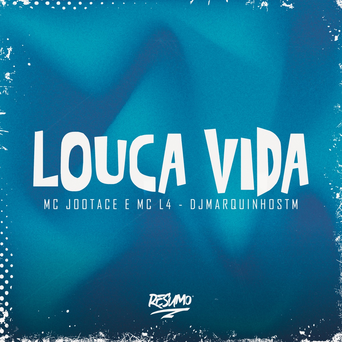 Louca Vida - Single by Dj Marquinhos Tm, MC L4 & MC Jootace album cover