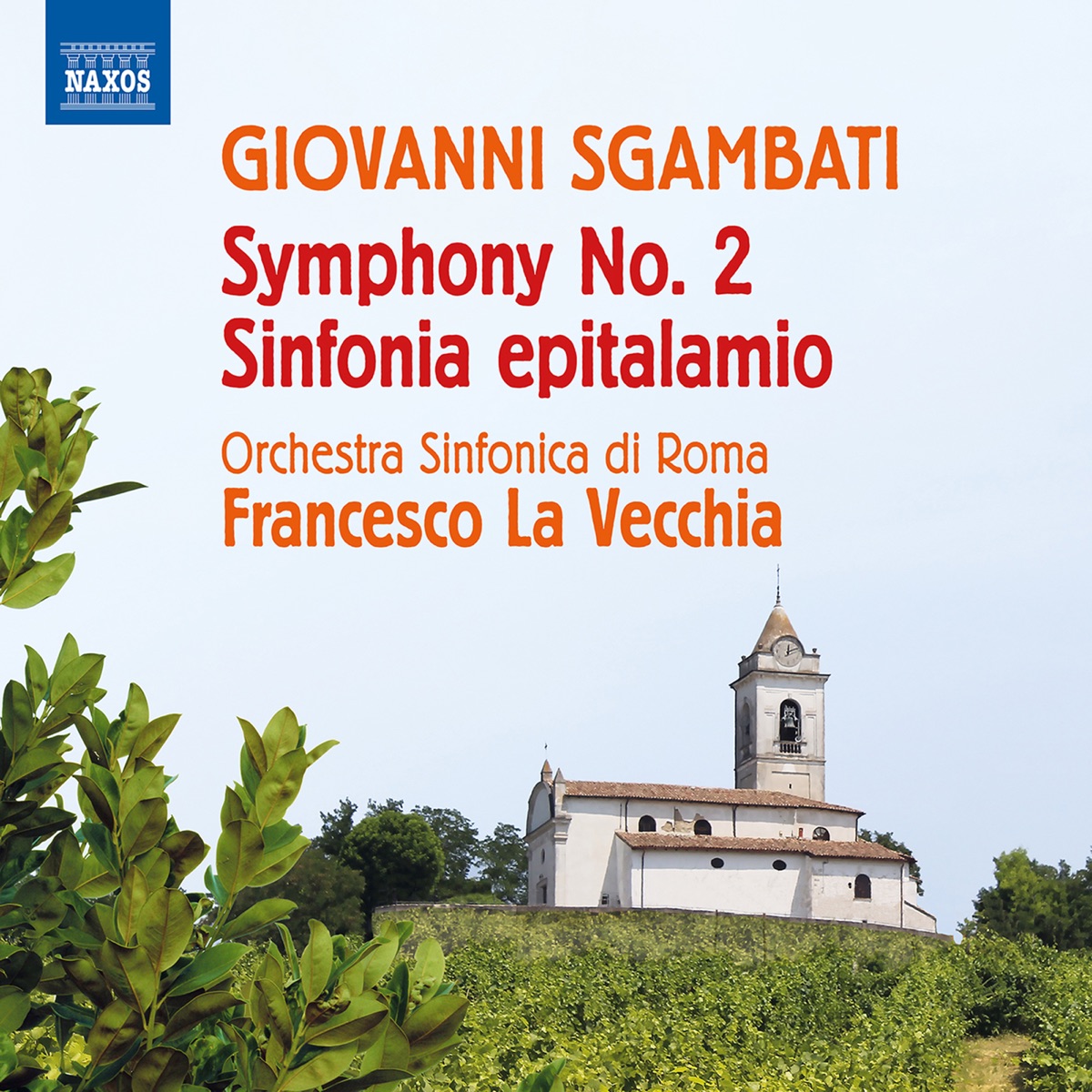 Sgambati: Symphony No. 2 in E-Flat Major & Nupital Symphony by Orchestra Sinfonica di Roma & Francesco La Vecchia album cover