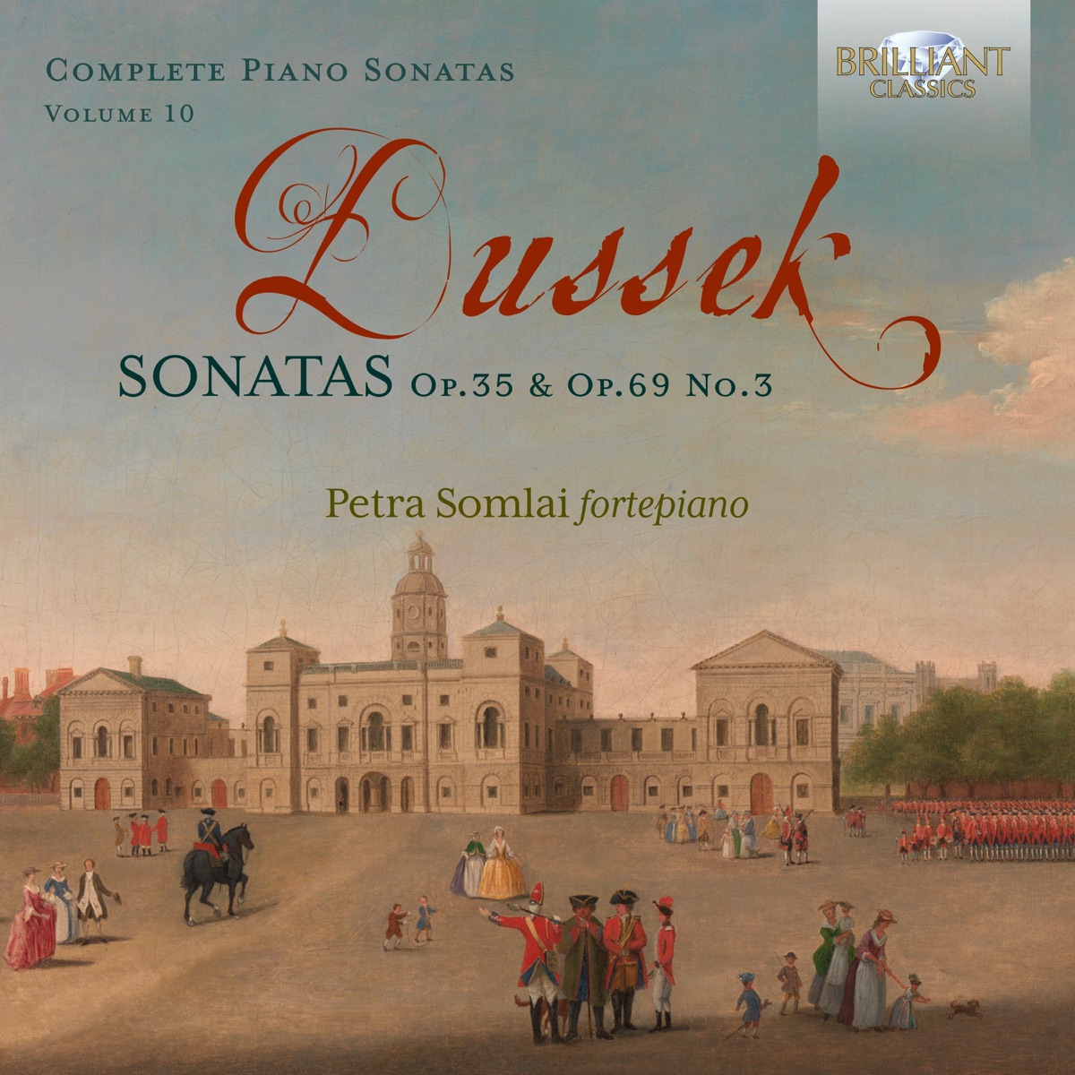 Dussek: Sonatas, Op. 35 & Op.69 No.3, Vol. 10 by Petra Somlai album cover