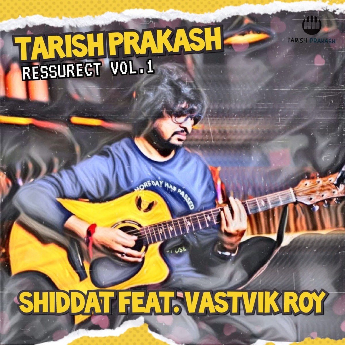 Shiddat (feat. Vastvik Roy) - Single by Tarish Prakash album cover