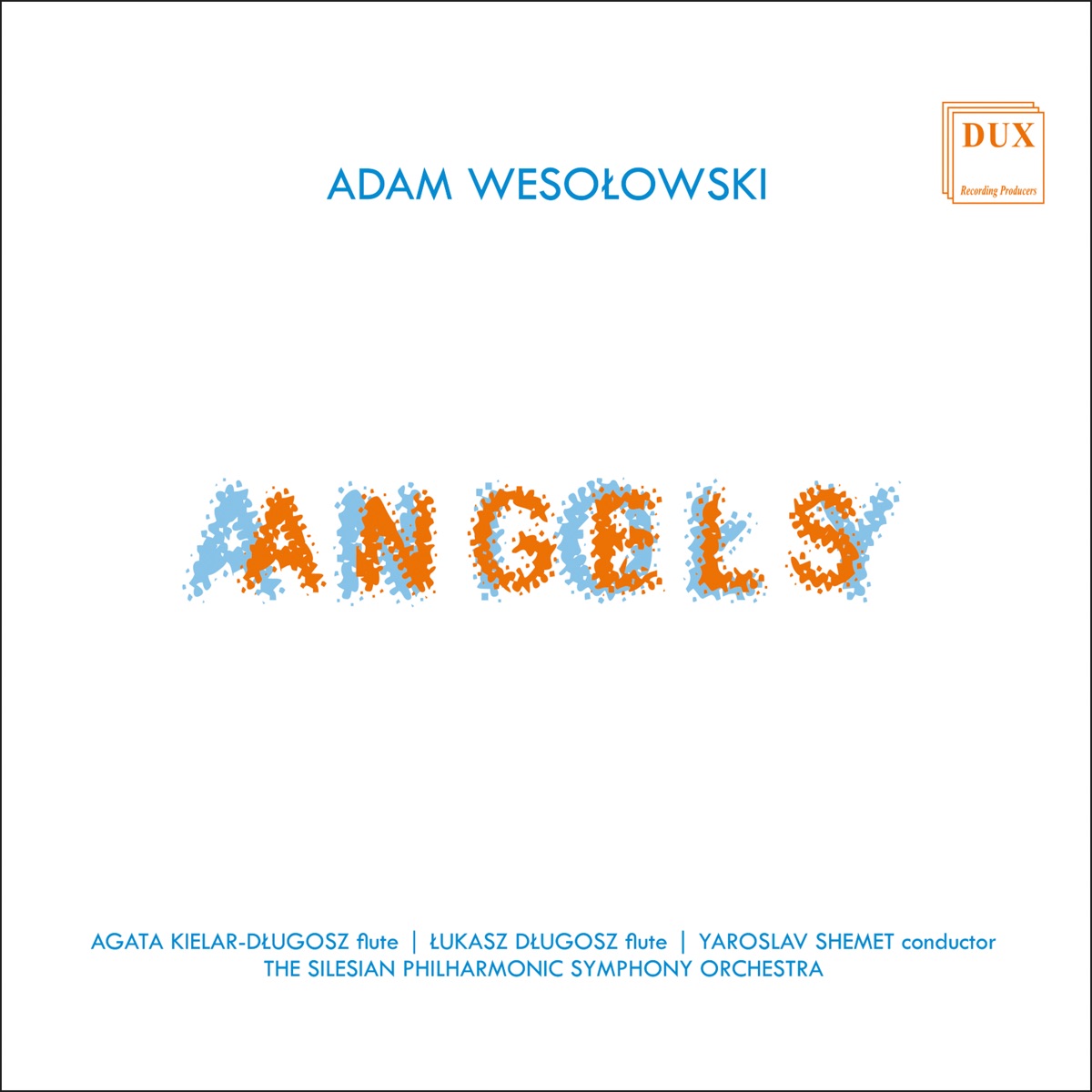 Adam Wesołowski: Angels by Agata Kielar-Długosz, Łukasz Długosz, Silesian Philharmonic Orchestra & Yaroslav Shemet album cover