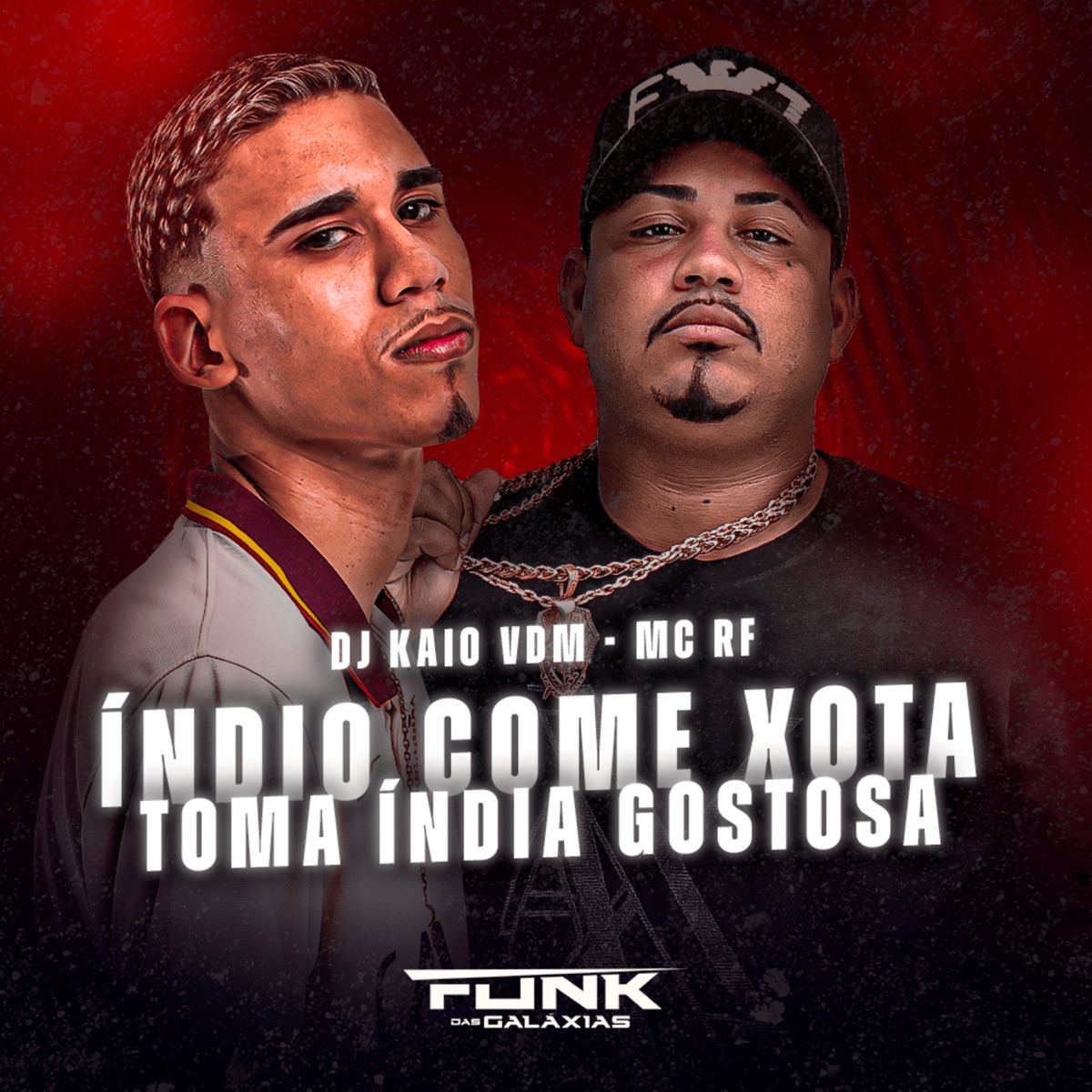 Indio Come Xota Vs Toma Índia Gostosa - Single by Dj Kaio Vdm & Mc RF album cover