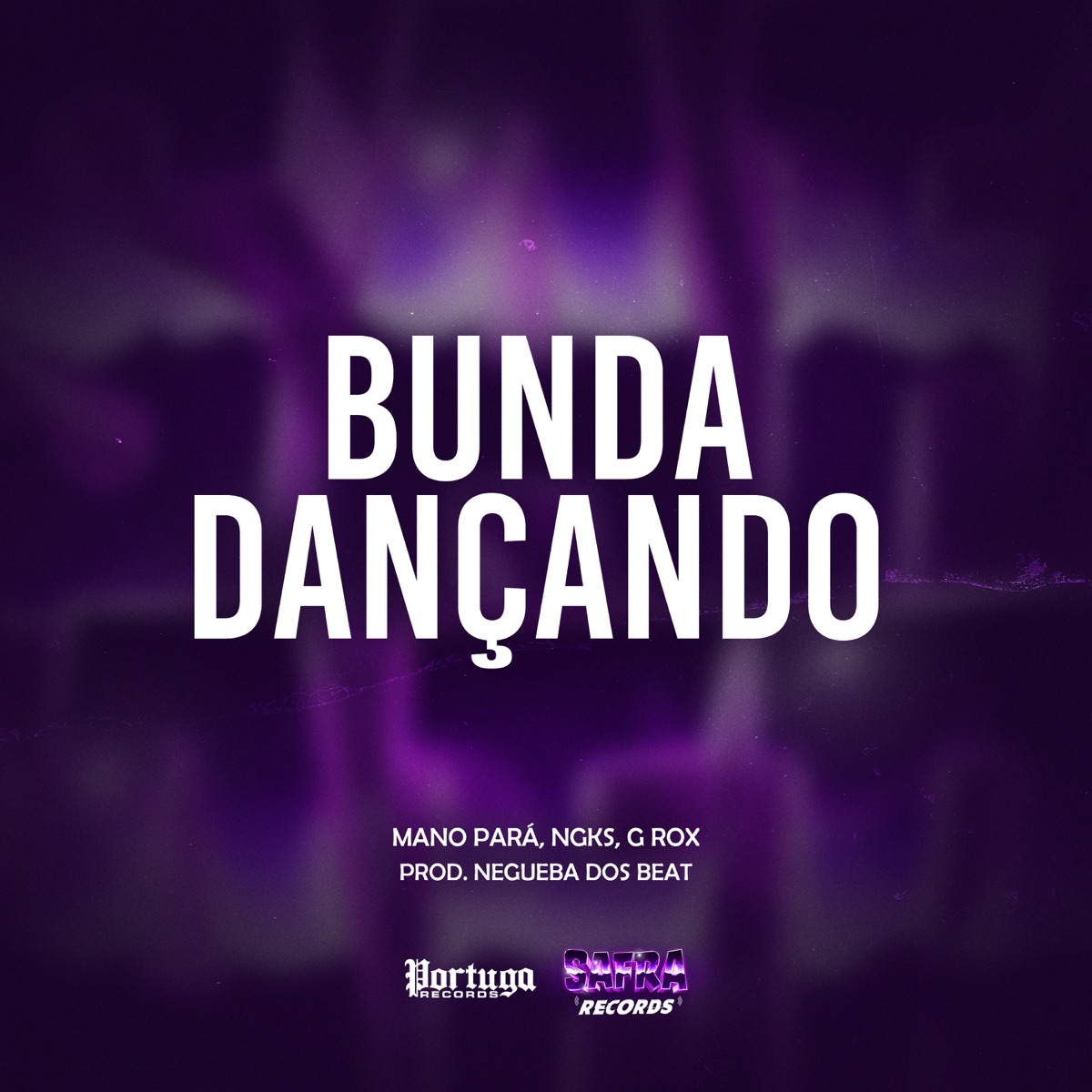 Bunda Dançando (feat. G Rox) - Single by Mano Pará, NGKS & NEGUEBA DOS BEAT album cover