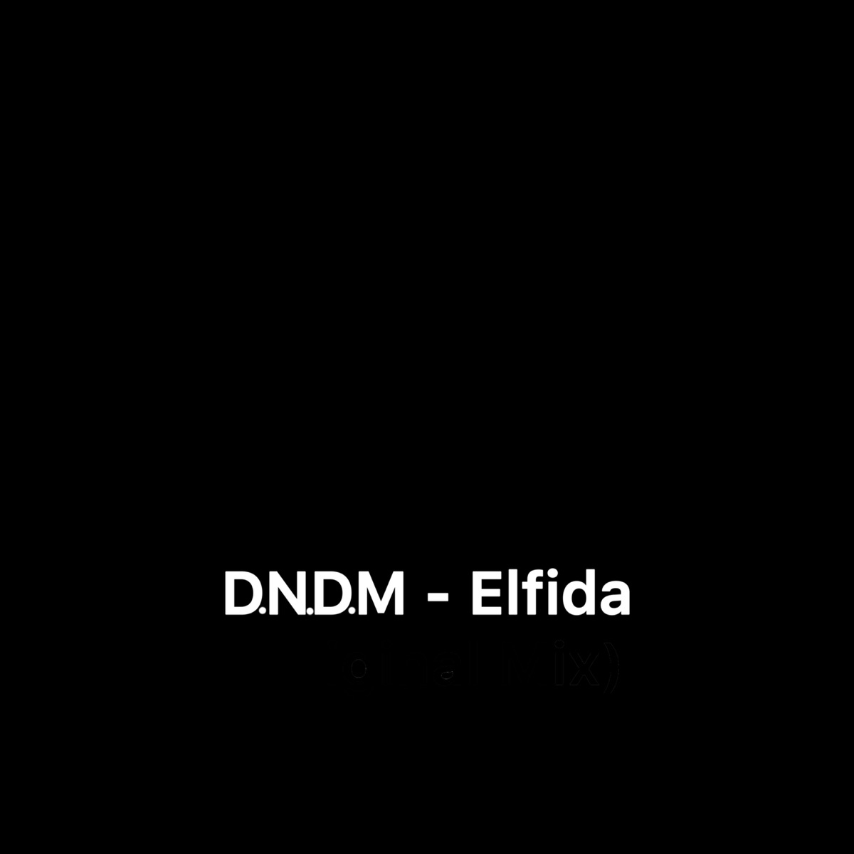 Elfida - Single by D.N.D.M album cover