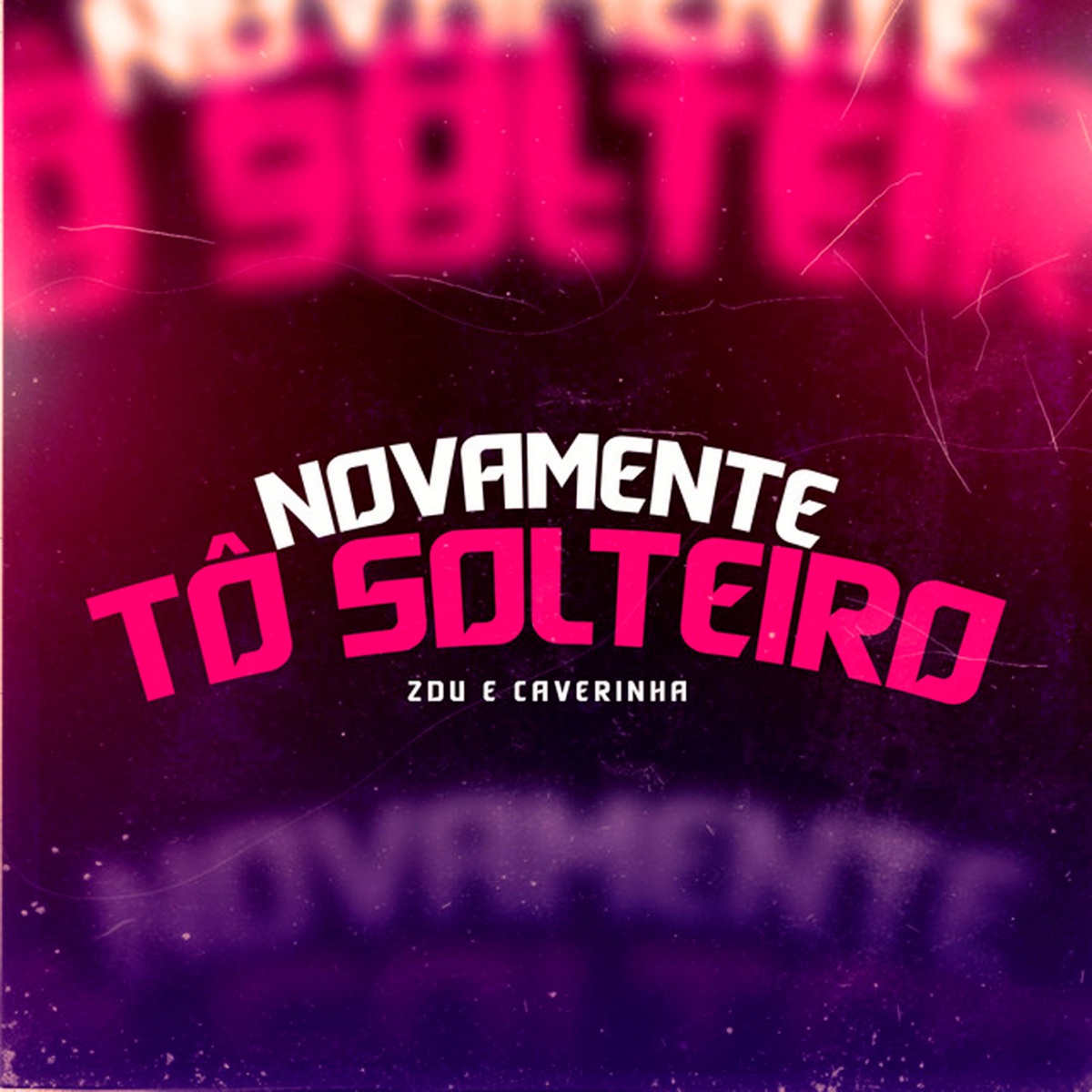 Novamente Tô Solteiro - Single by 2Du & Caverinha album cover