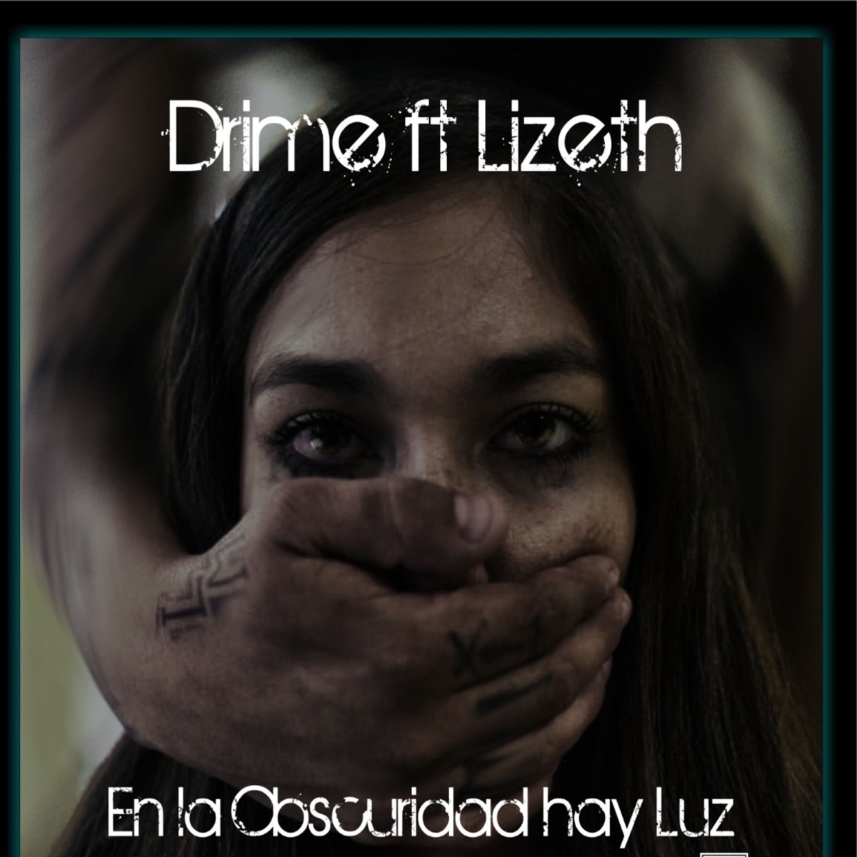 En la Obscuridad Hay Luz (feat. Lizeth) - Single by Drime album cover
