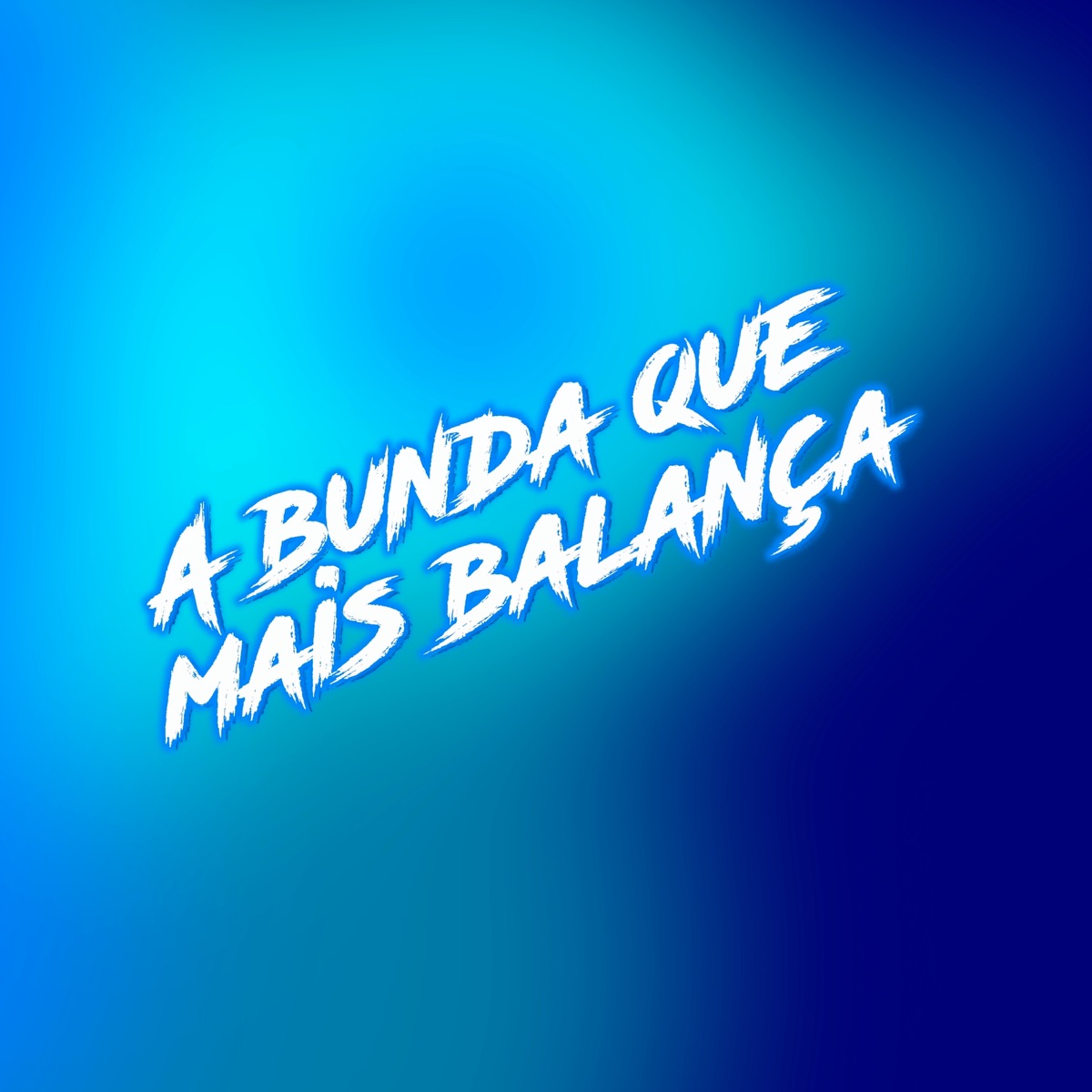 A Bunda Que Mais Balança - Single by Mc Menor da Capital, MC Pelezinho SP & DJ KR Beat album cover