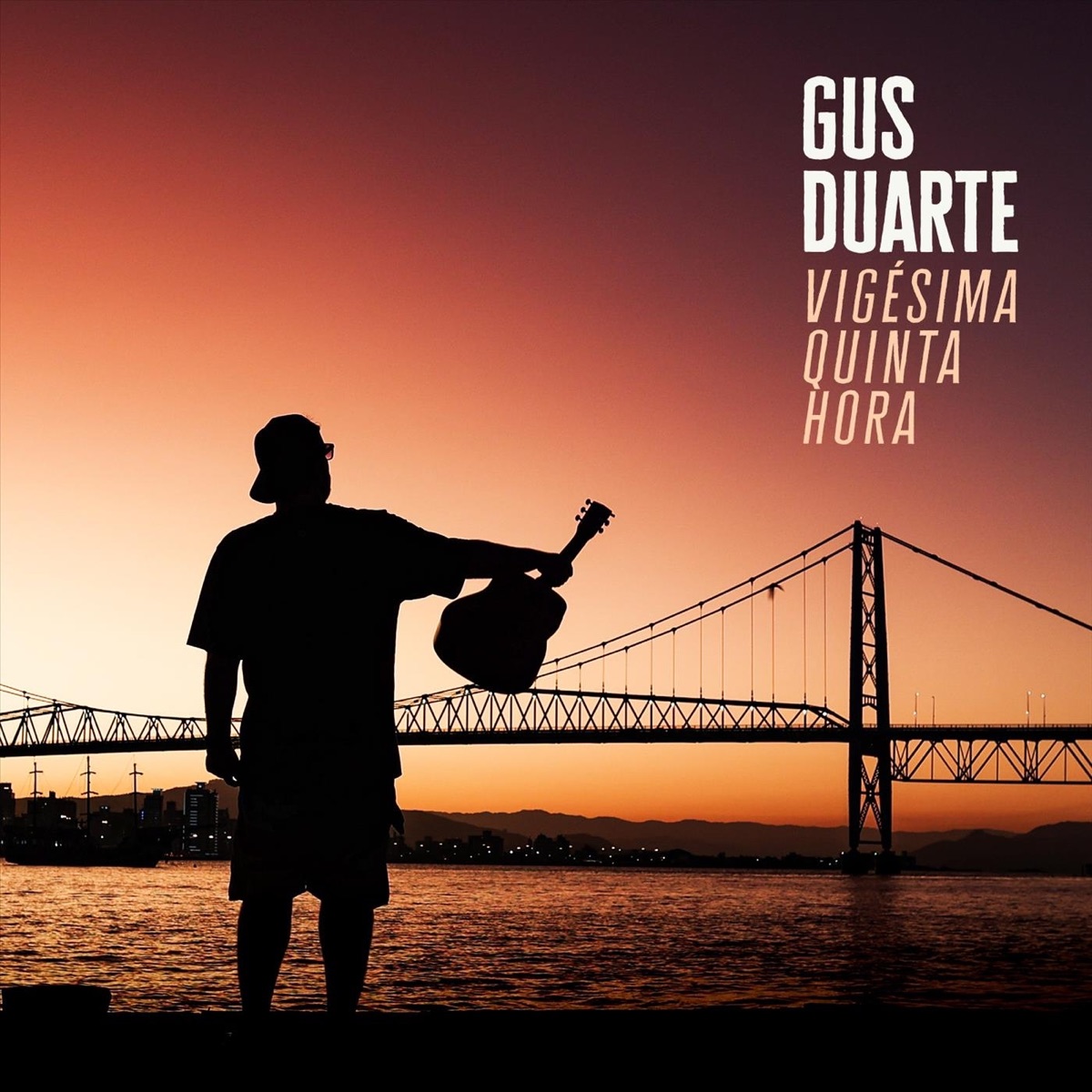 Vigésima Quinta Hora - Single by Gus Duarte album cover