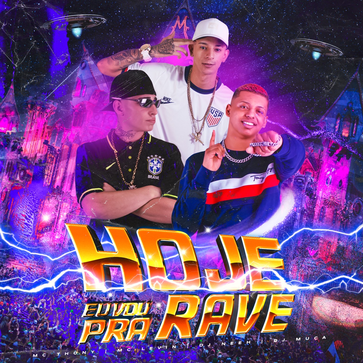 Hoje Eu Vou pra Rave (feat. Dj Muka) - Single by DJ Neeh, MC Levin & MC THONY album cover