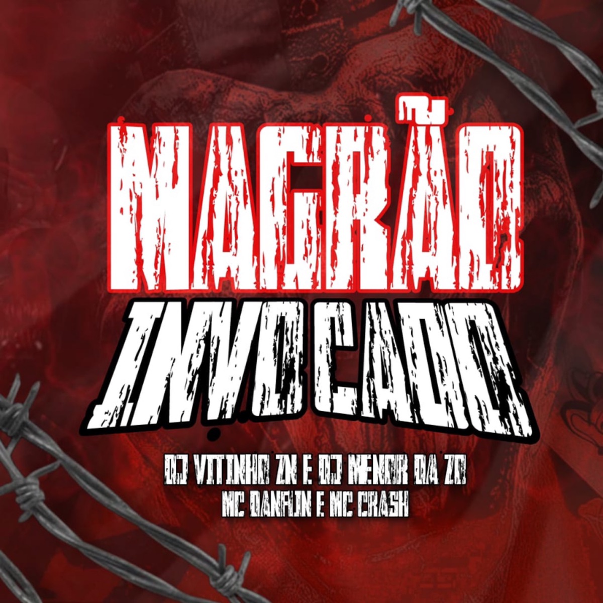 MAGRÃO INVOCADO (feat. MC DANFLIN) - Single by Dj Vitinho Zn & dj menor da zo album cover