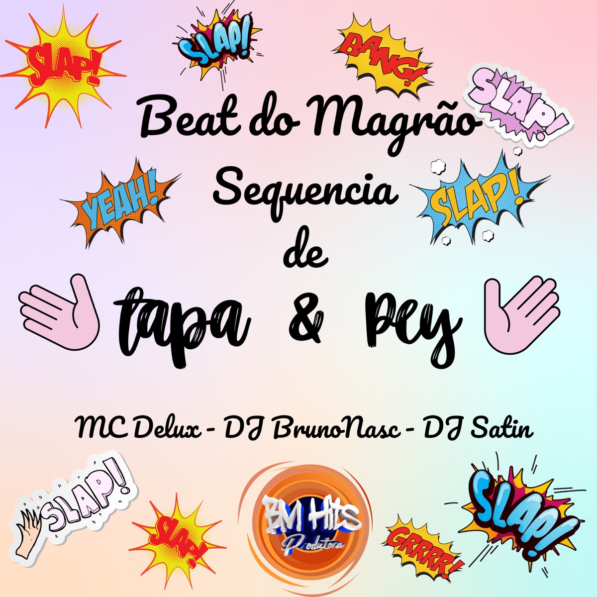 Beat do Magrão Sequência de Tapa & Pey - Single by DJ Bruno Nasc, Mc Delux & DJ Satin album cover