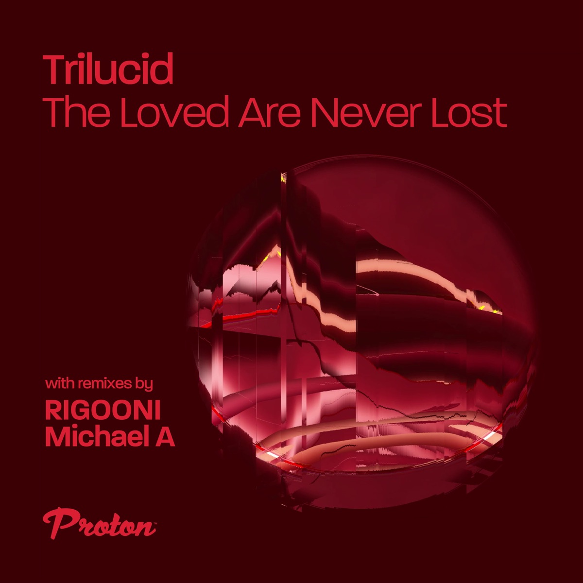 The Loved Are Never Lost by Trilucid, Michael A & RIGOONI album cover