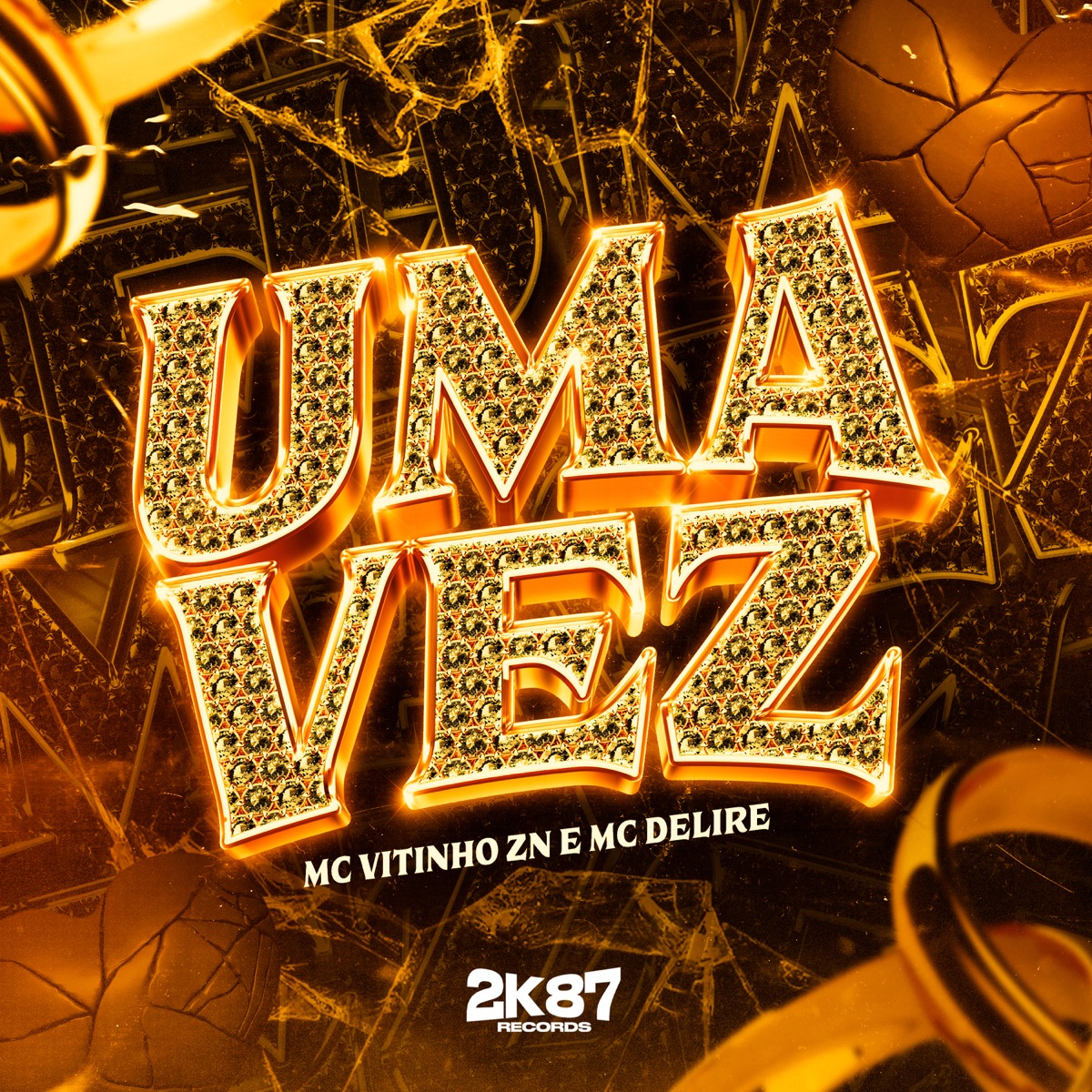 Uma Vez - Single by MC Vitinho ZN, DJ GHP, MC Delire & 2K87 Records album cover