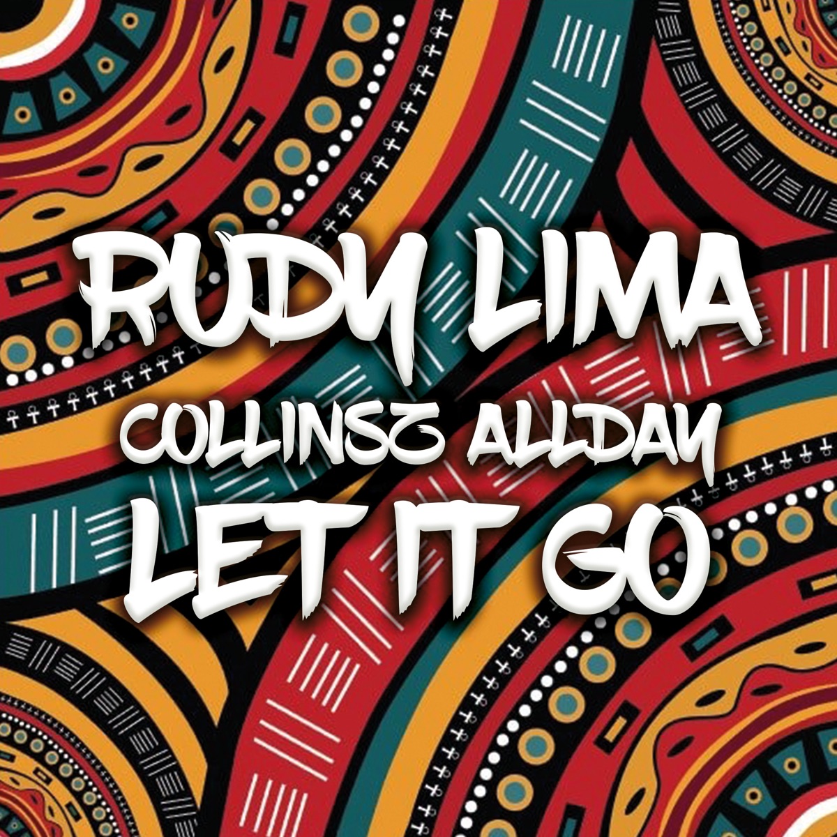 Let It Go - Single by Rudy Lima & Collinsz Allday album cover