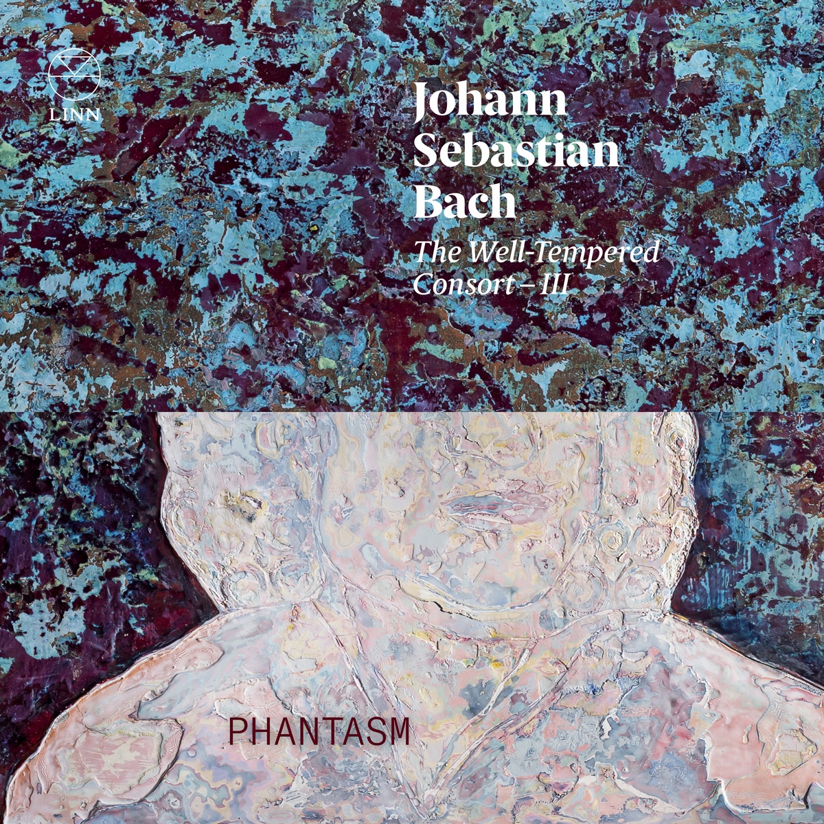 Bach: The Well-Tempered Consort – III by Phantasm & Laurence Dreyfus album cover
