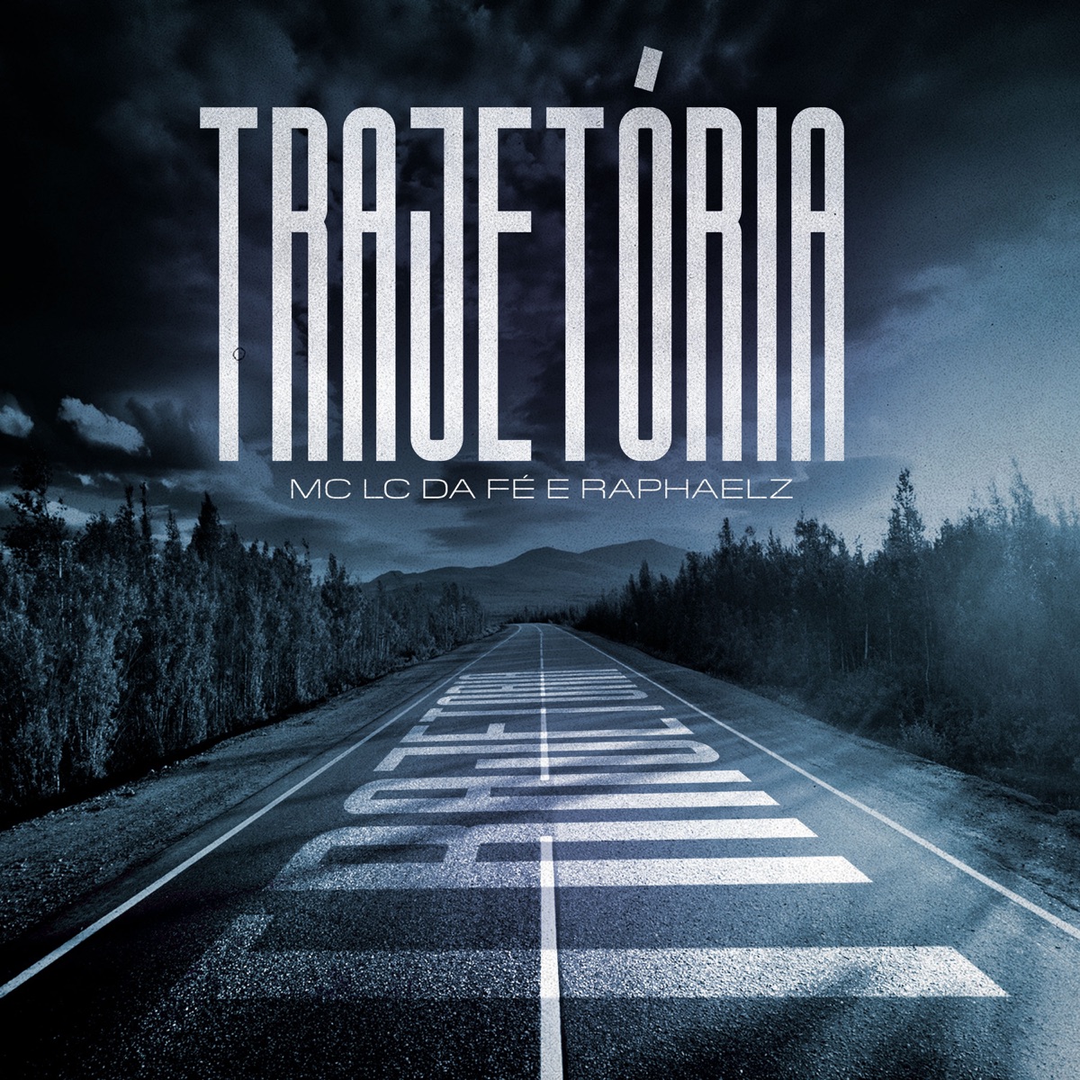 Trajetória - Single by MC LC Da Fé & Raphaelz album cover