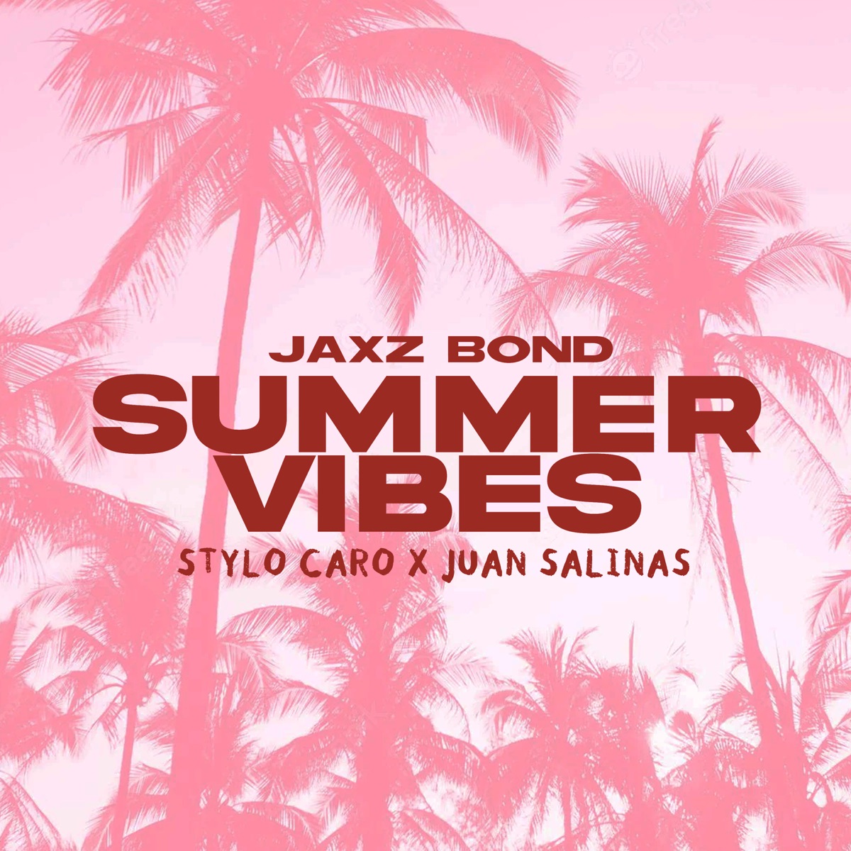 Summer Vibes - Single by Jaxz Bond, Stylo Caro & Juan Salinas album cover