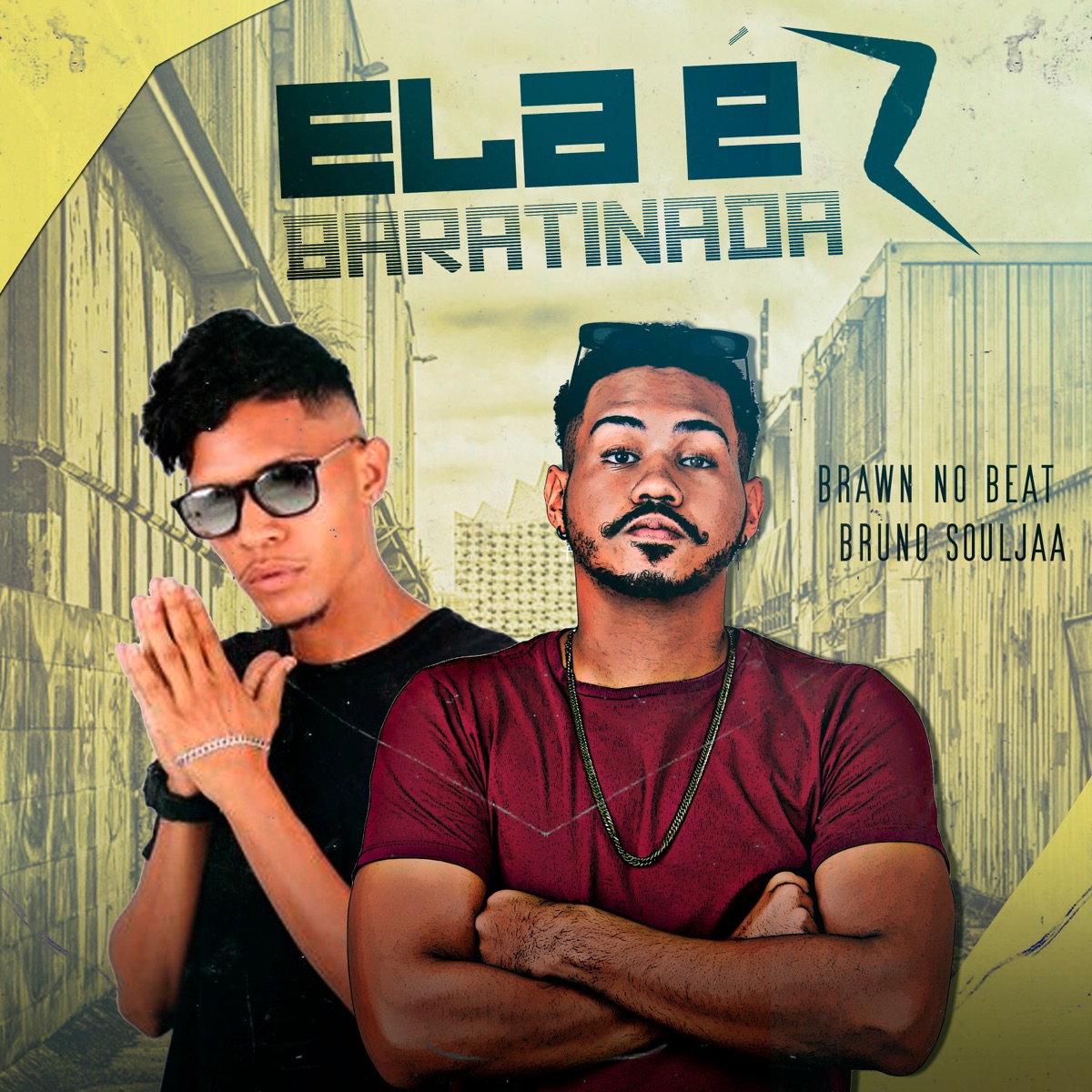 Ela É Baratinada - Single by Brawn no beat & Bruno Souljaa album cover