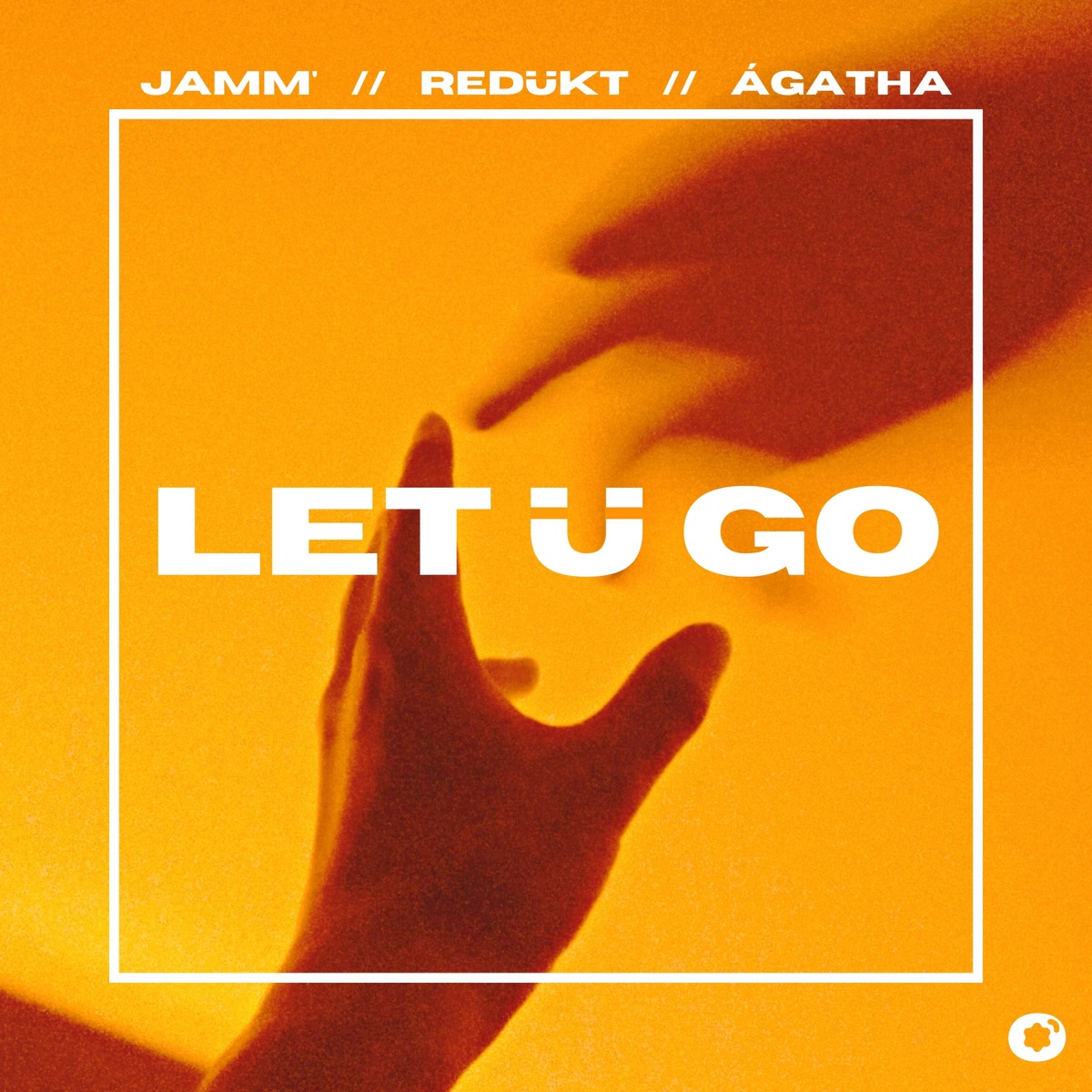 Let Ü Go - Single by JAMM’, Redukt & Ágatha Félix album cover