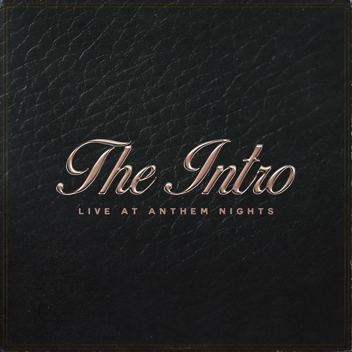 The Intro: Live at Anthem Nights by Anthem Night Music & BrvndonP album cover