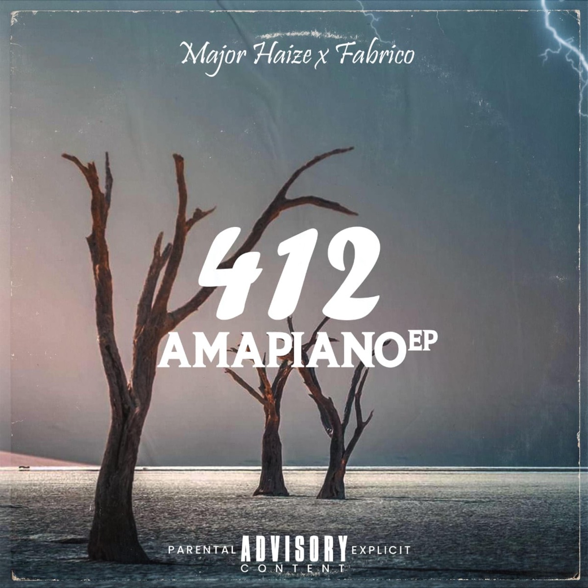 412 (Amapiano Ep) by © Major Haize 2023 & Fabrico album cover