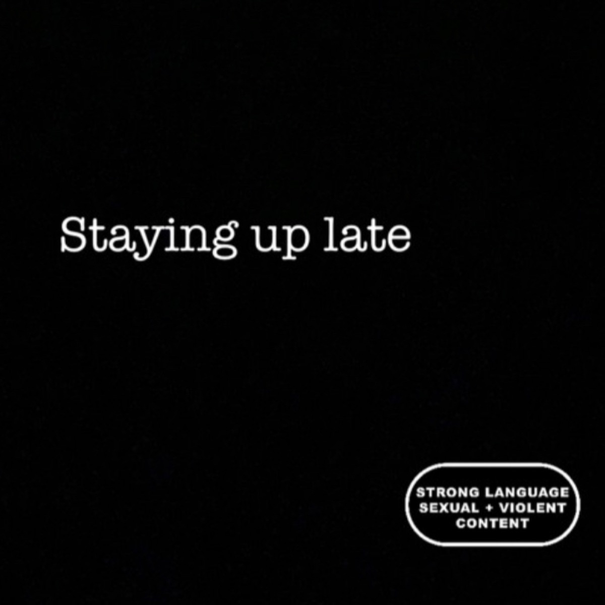 Staying up Late - Single by 203 Mike album cover