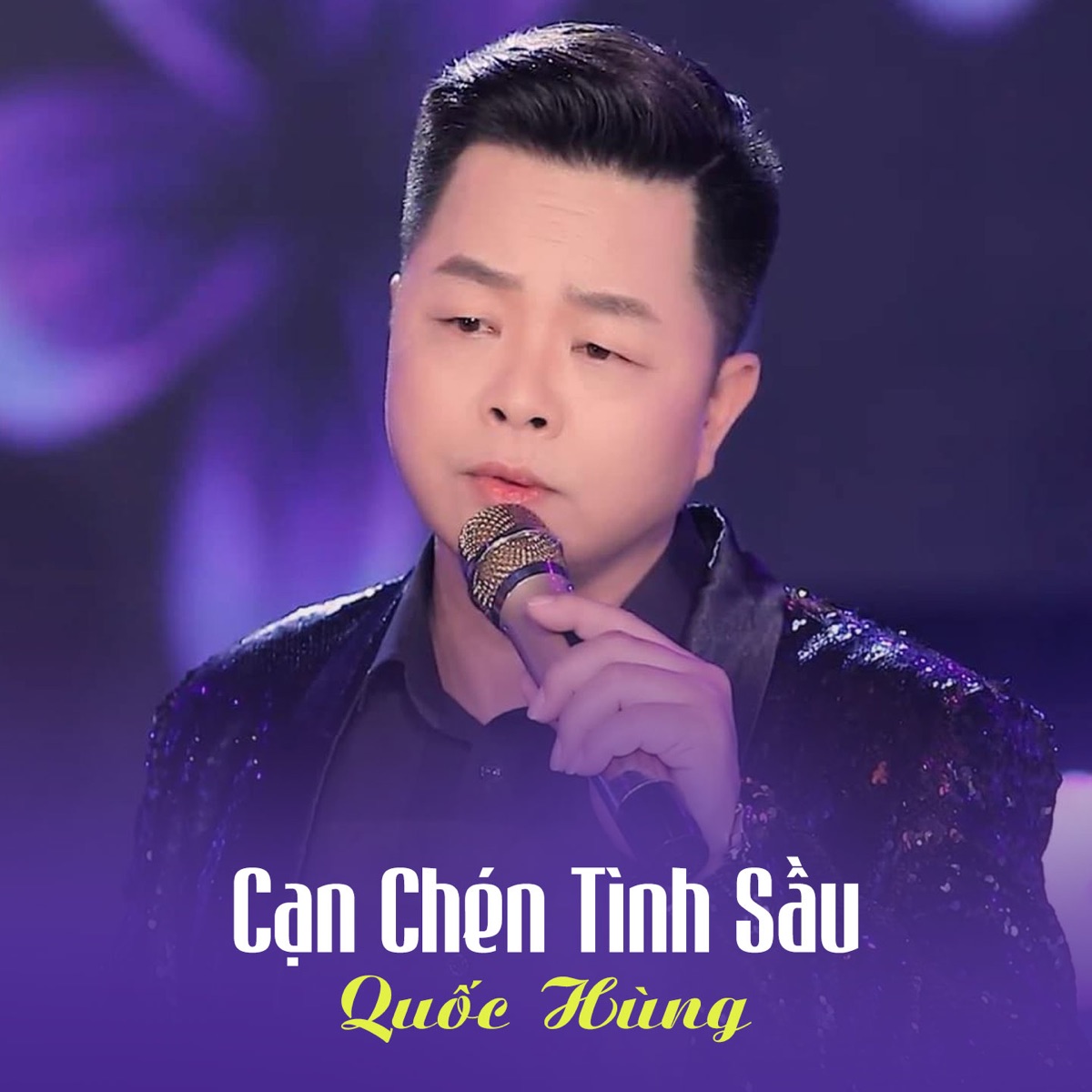 Cạn Chén Tình Sầu - Single by Quốc Hùng album cover