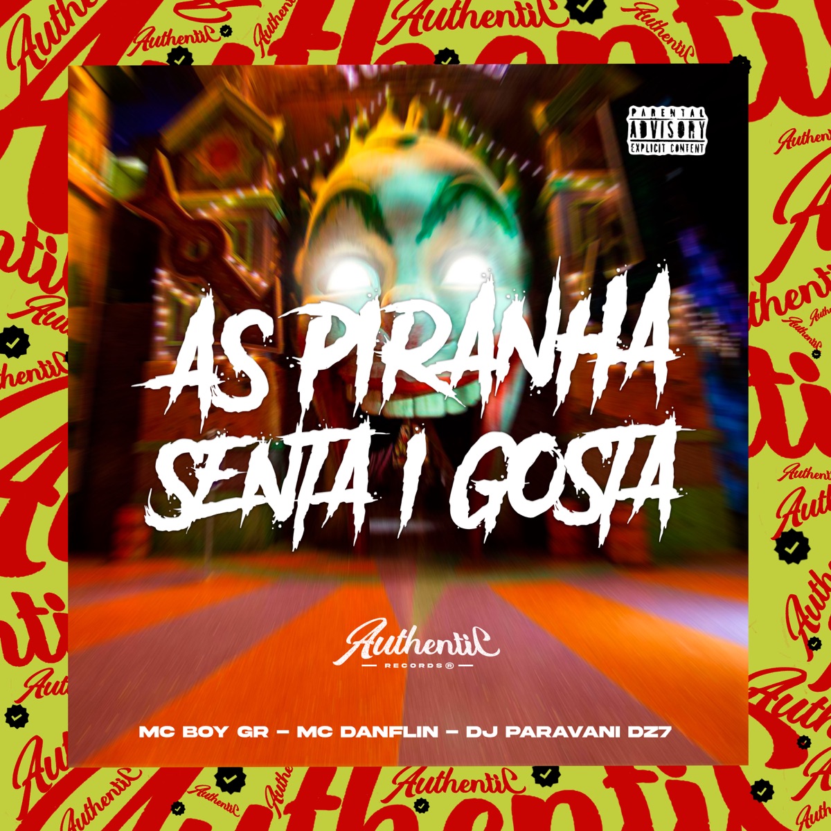 As Piranha Senta I Gosta (feat. Mc Boy Gr & MC DANFLIN) - Single by DJ PARAVANI DZ7 album cover