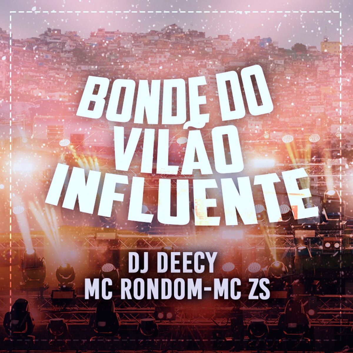 Bonde do Vilão Influente - Single by MC ZS, MC Rondom & Dj Deecy album cover