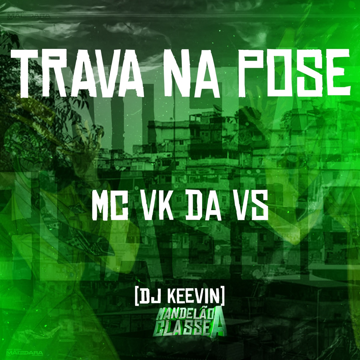 Trava na Pose - Single by MC VK DA VS & Dj Keevin album cover