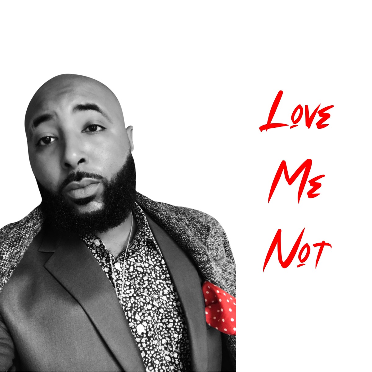 Love Me Not by J DaVon Harris album cover