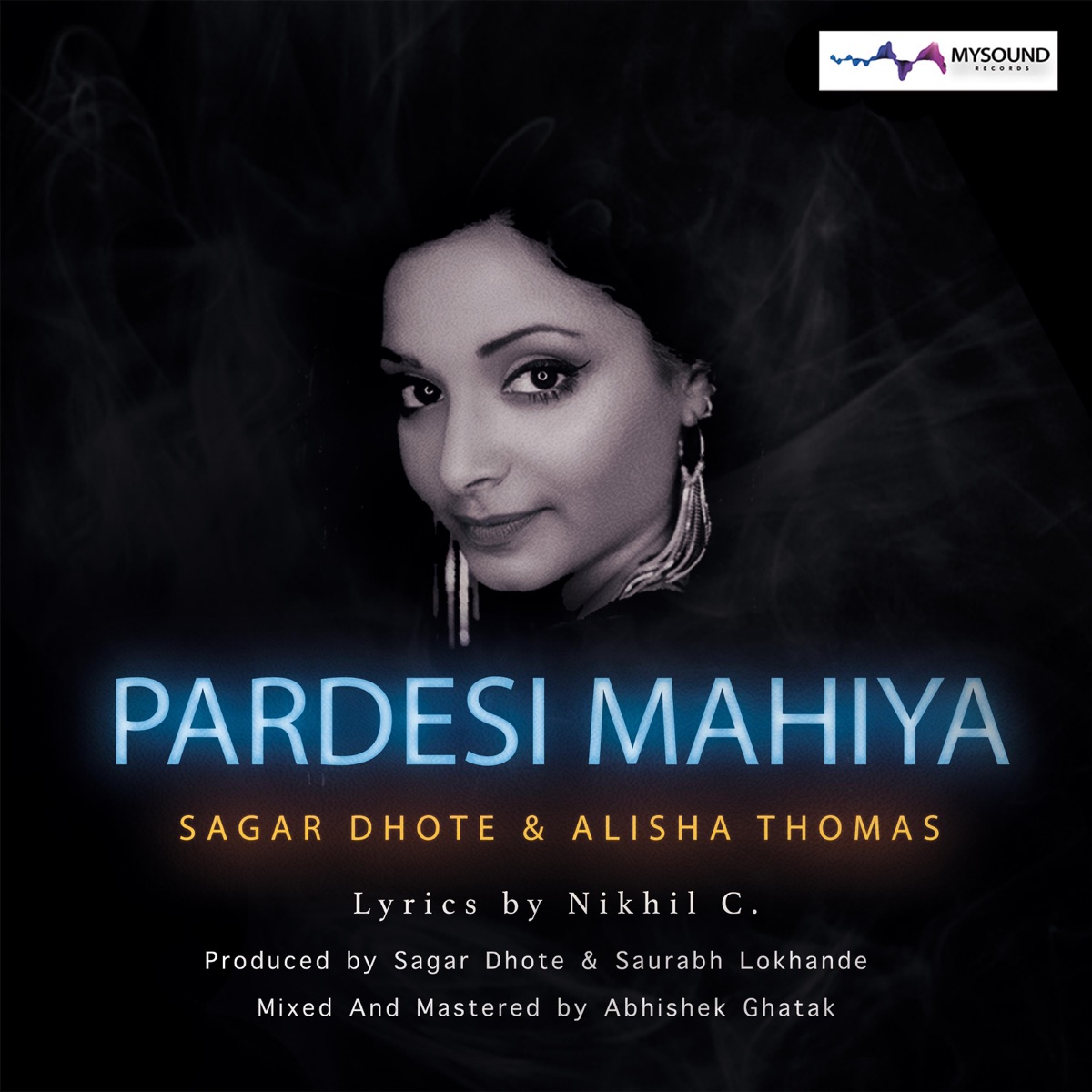 Pardesi Mahiya - Single by Alisha Thomas & Sagar Dhote album cover
