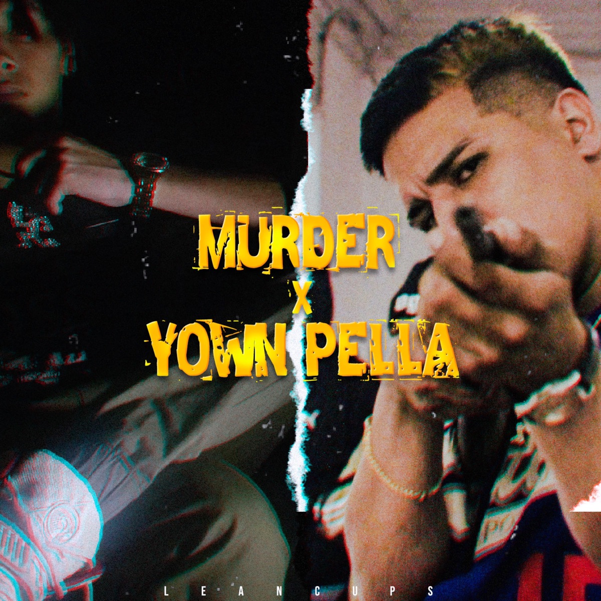 No Lo Haces Tú (feat. Murder & Yown Pella) - Single by Lean Cups album cover