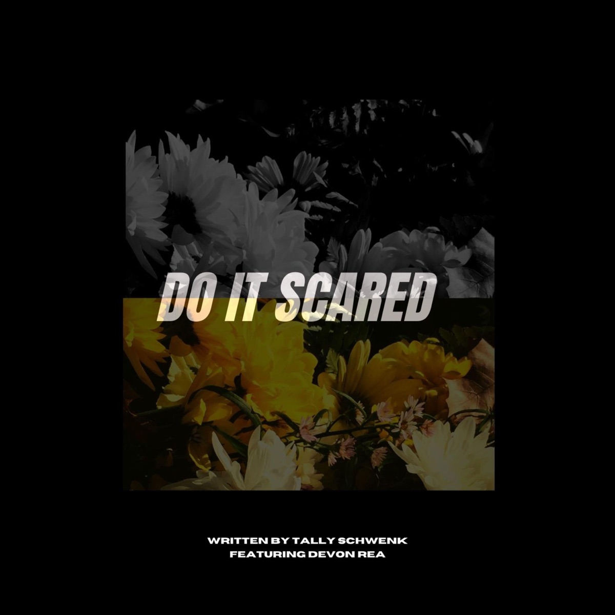 Do It Scared (feat. Devon Rea) - Single by Tally Schwenk album cover