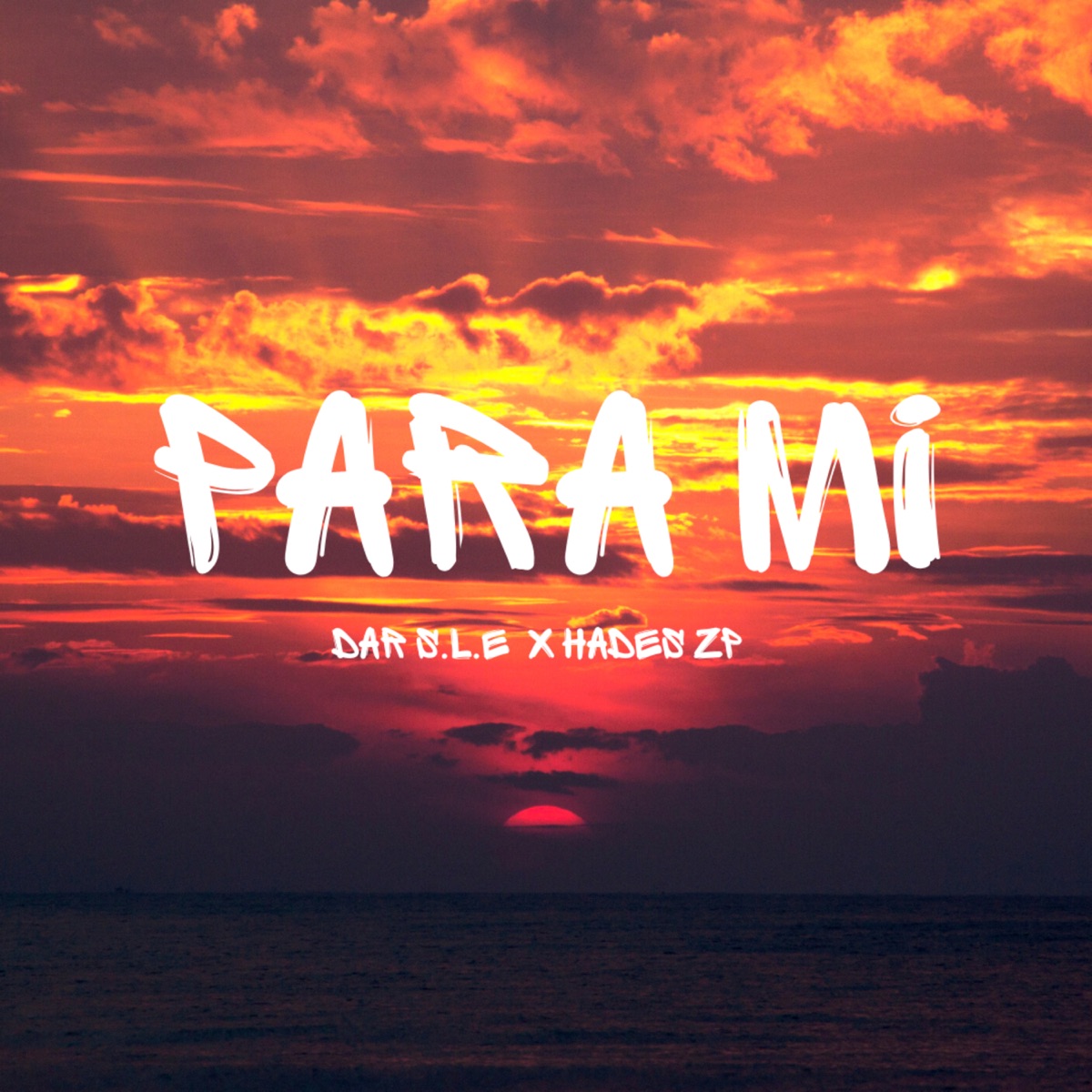 Para Mi (feat. Hades Zp) - Single by DAR S.L.E album cover