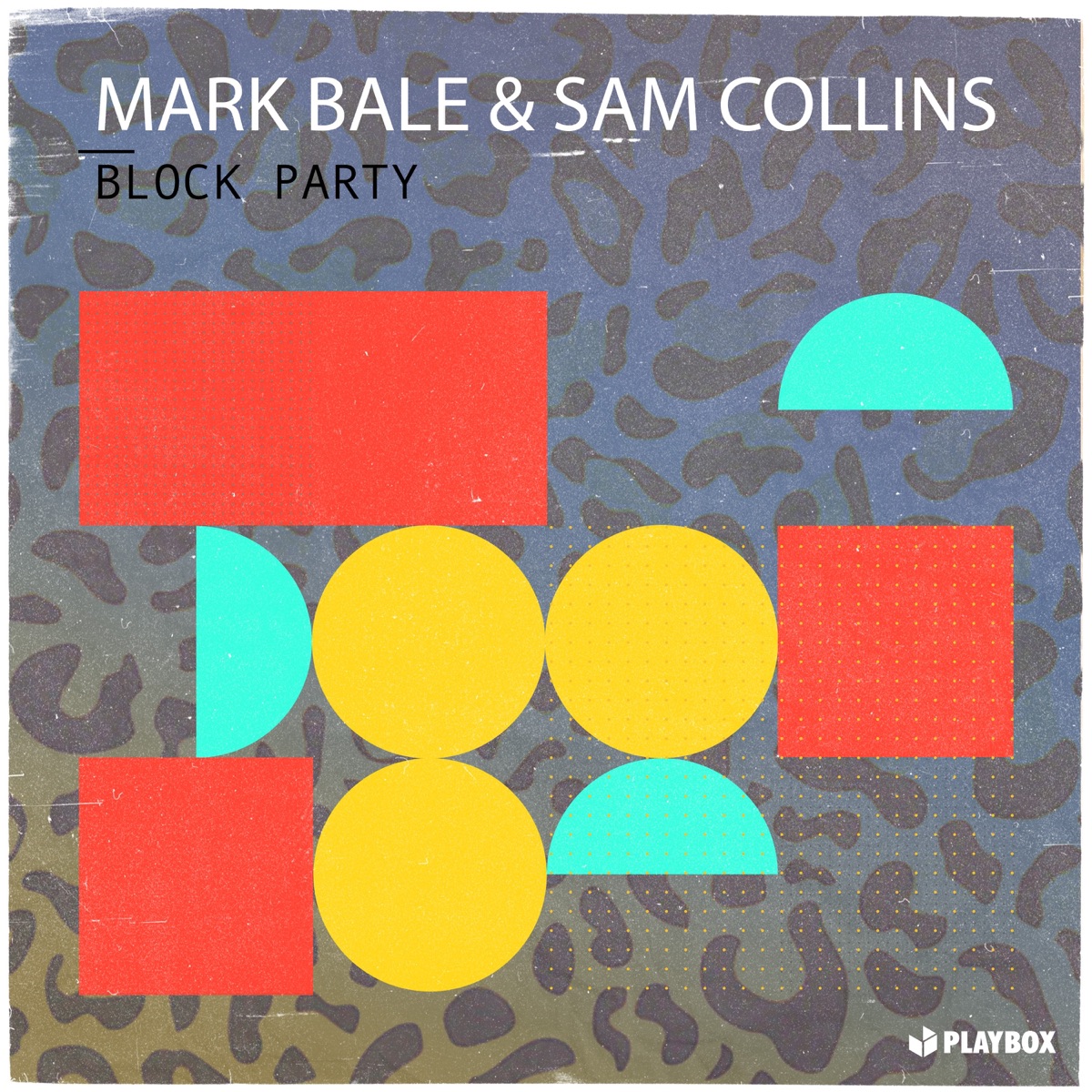 Block Party - Single by Mark Bale & Sam Collins album cover