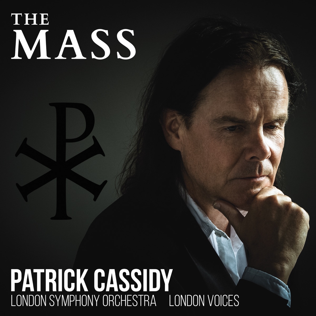 Patrick Cassidy: The Mass by London Symphony Orchestra, London Voices, Vivica Genaux, Matthew Long, Ben Parry & Roderick Elms album cover