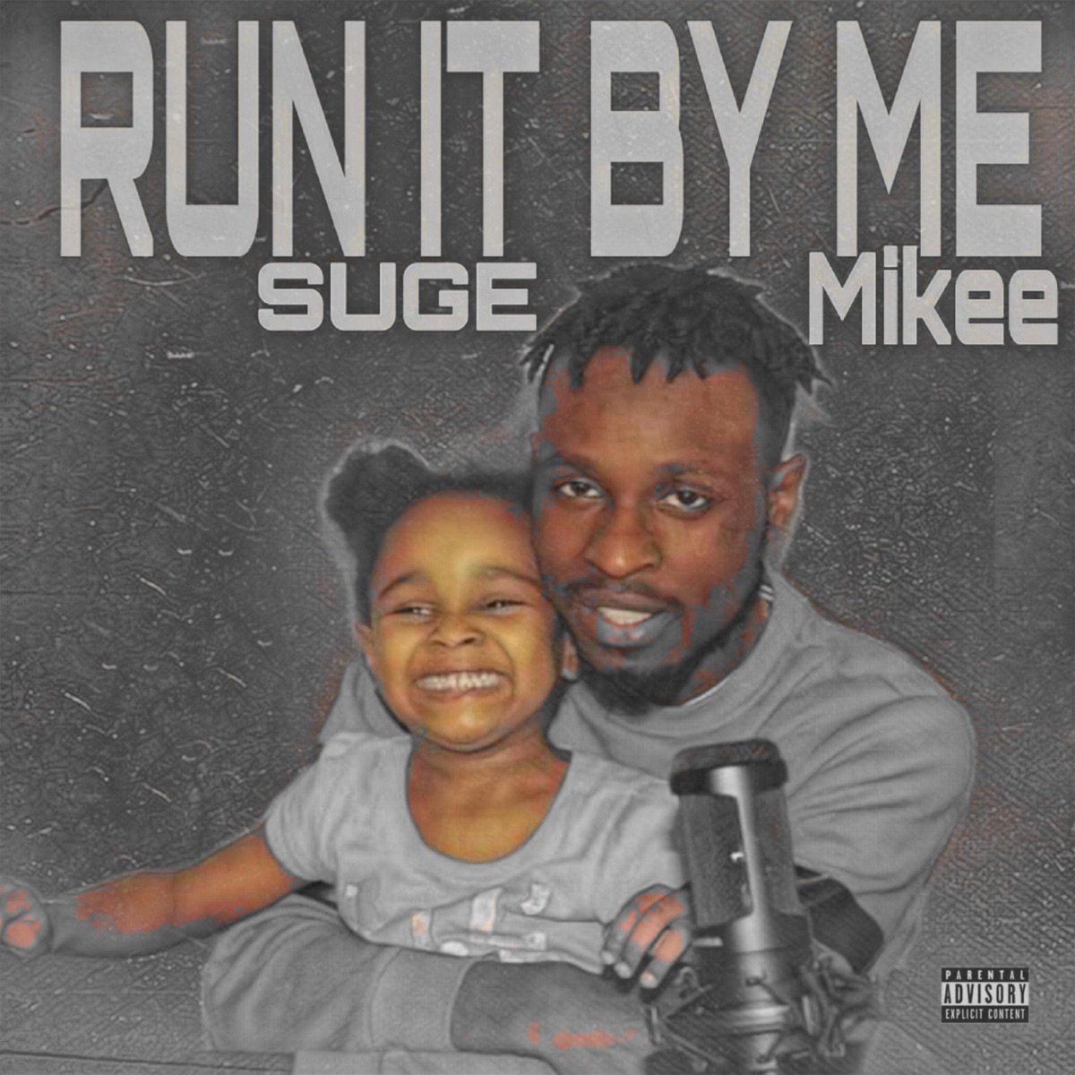 Run it By Me - Single by Suge Mikee album cover