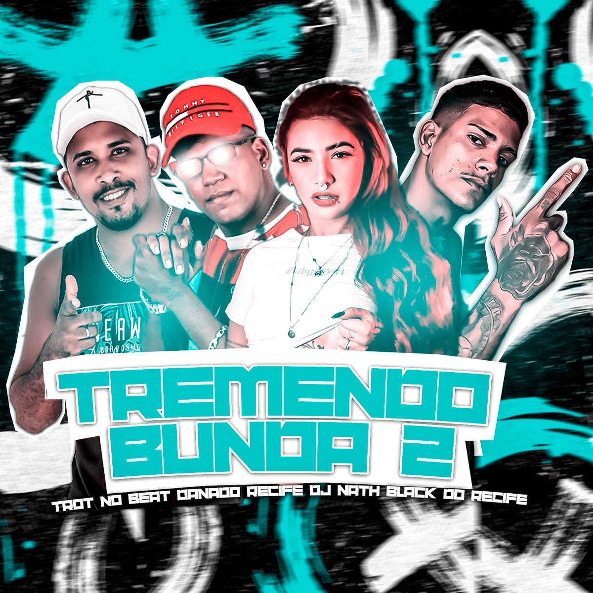 Tremendo Bunda 2 - Single by Trot No Beat, BLACK DO RECIFE & Danado Recife album cover