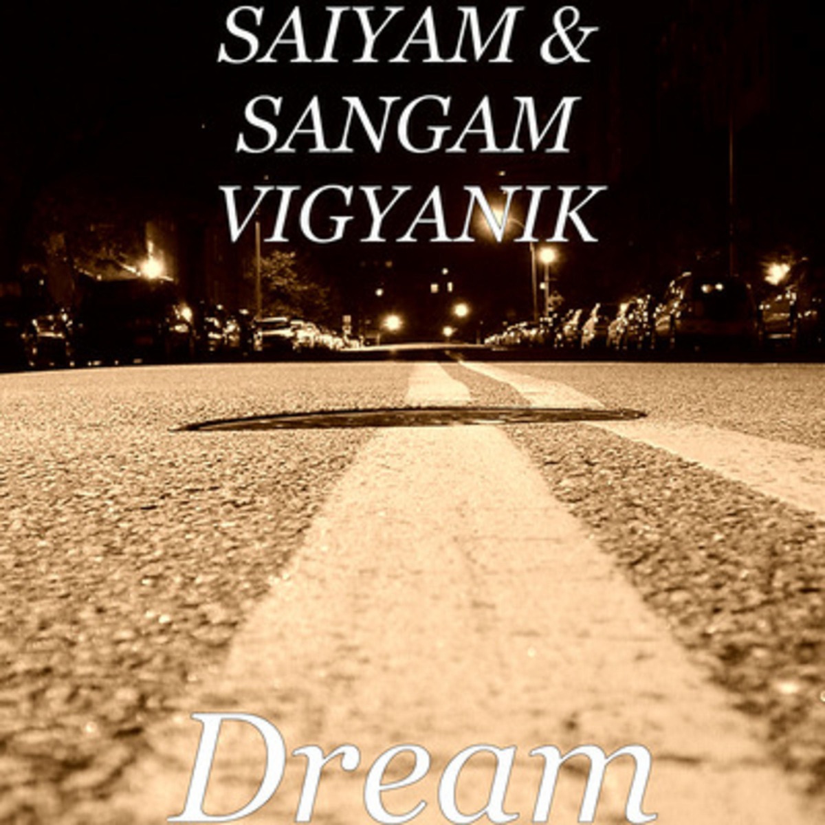 Dream (feat. Sangam Vigyaanik) - Single by SAIYAM album cover