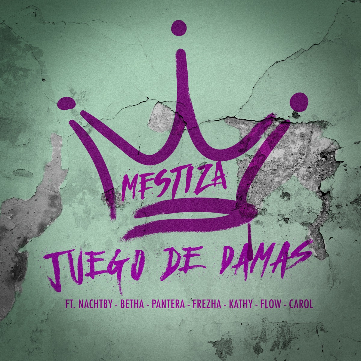 Juego de Damas (feat. Nachtby, Betha, Pantera, Frezha, Kathy, Flow & Carol) - Single by Mestiza album cover