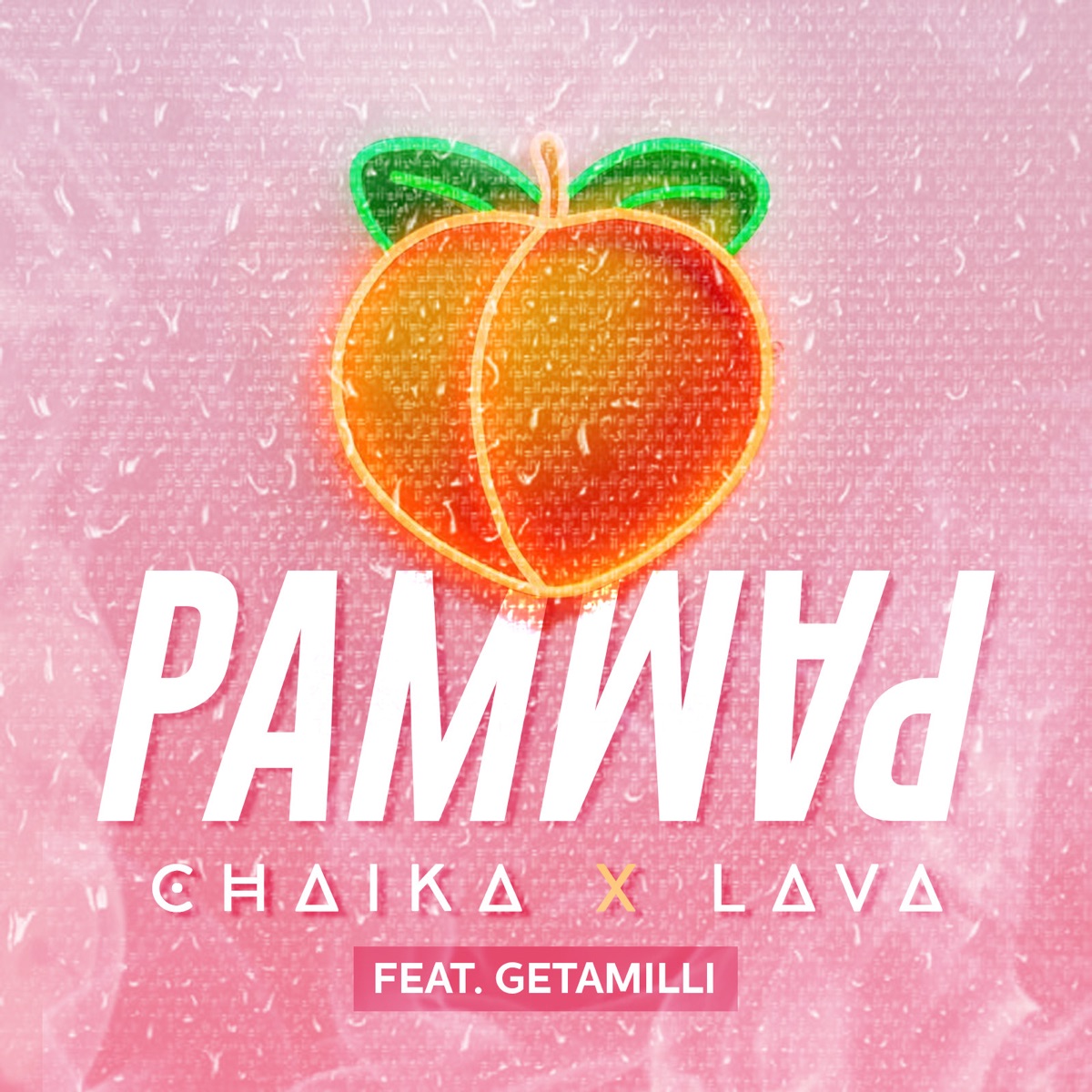 Pam Pam - Single by Chaika, Lava & Getamilli album cover