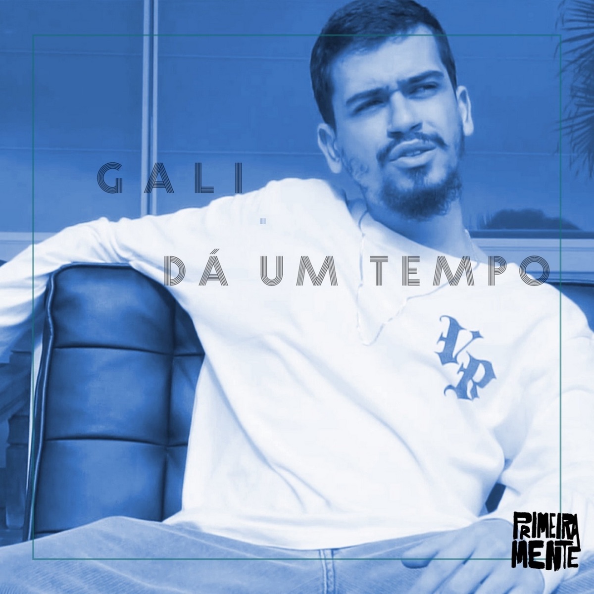 Dá um Tempo - Single by PrimeiraMente & Lucas Gali album cover