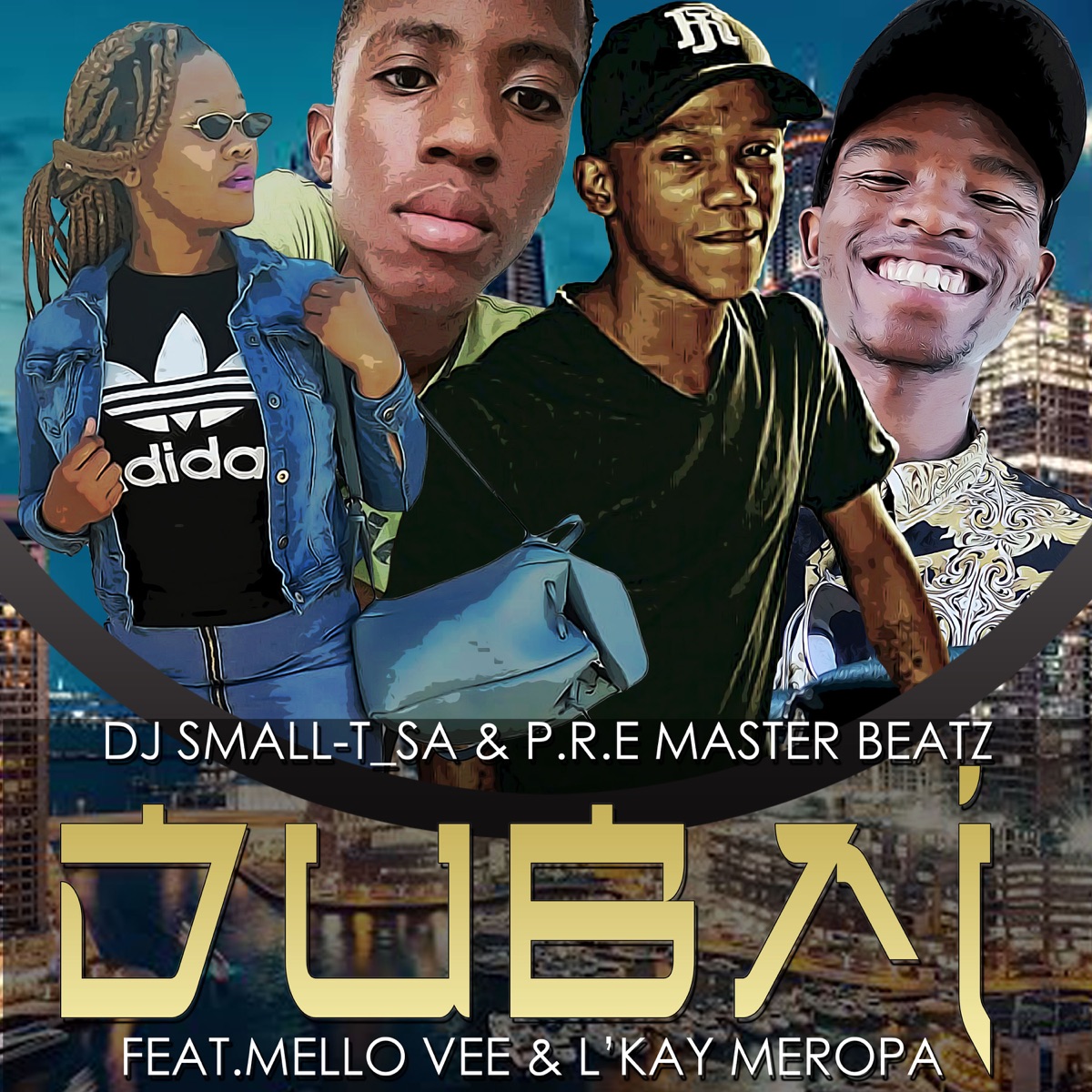Dubai (feat. Mello Vee & L'Kay Meropa) - Single by DjSmall-t_SA album cover