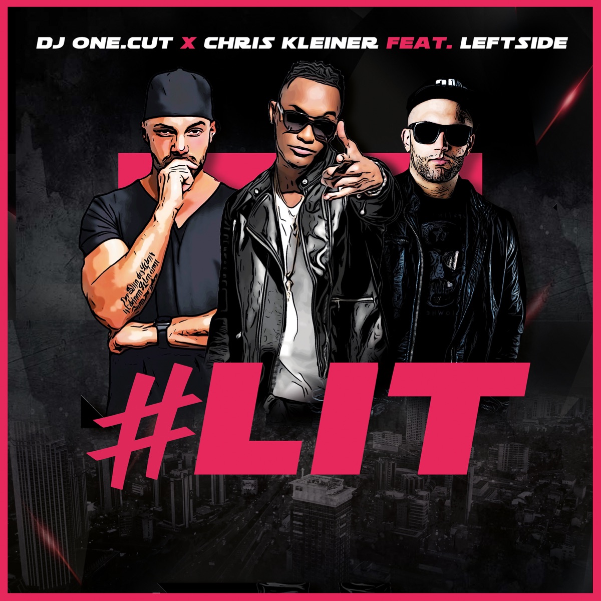 Lit (feat. Leftside) - Single by DJ One.Cut & Chris Kleiner album cover