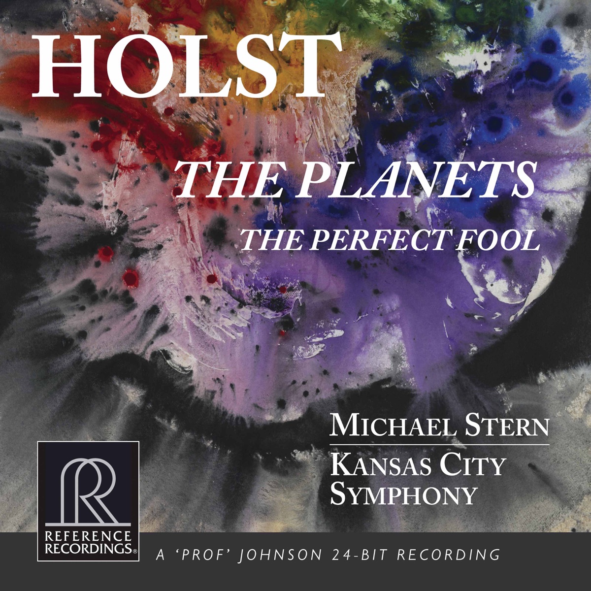 Holst: The Planets, Op. 32, H. 125 & The Perfect Fool Suite, Op. 39, H. 150 by Kansas City Symphony & Michael Stern album cover