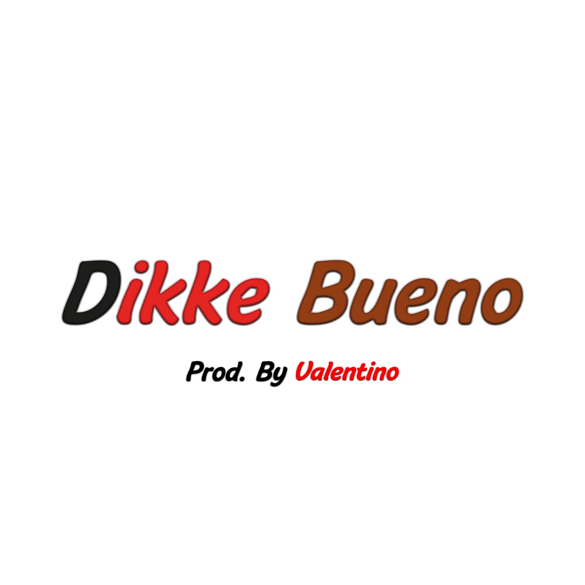 Bueno - Single by DIKKE album cover