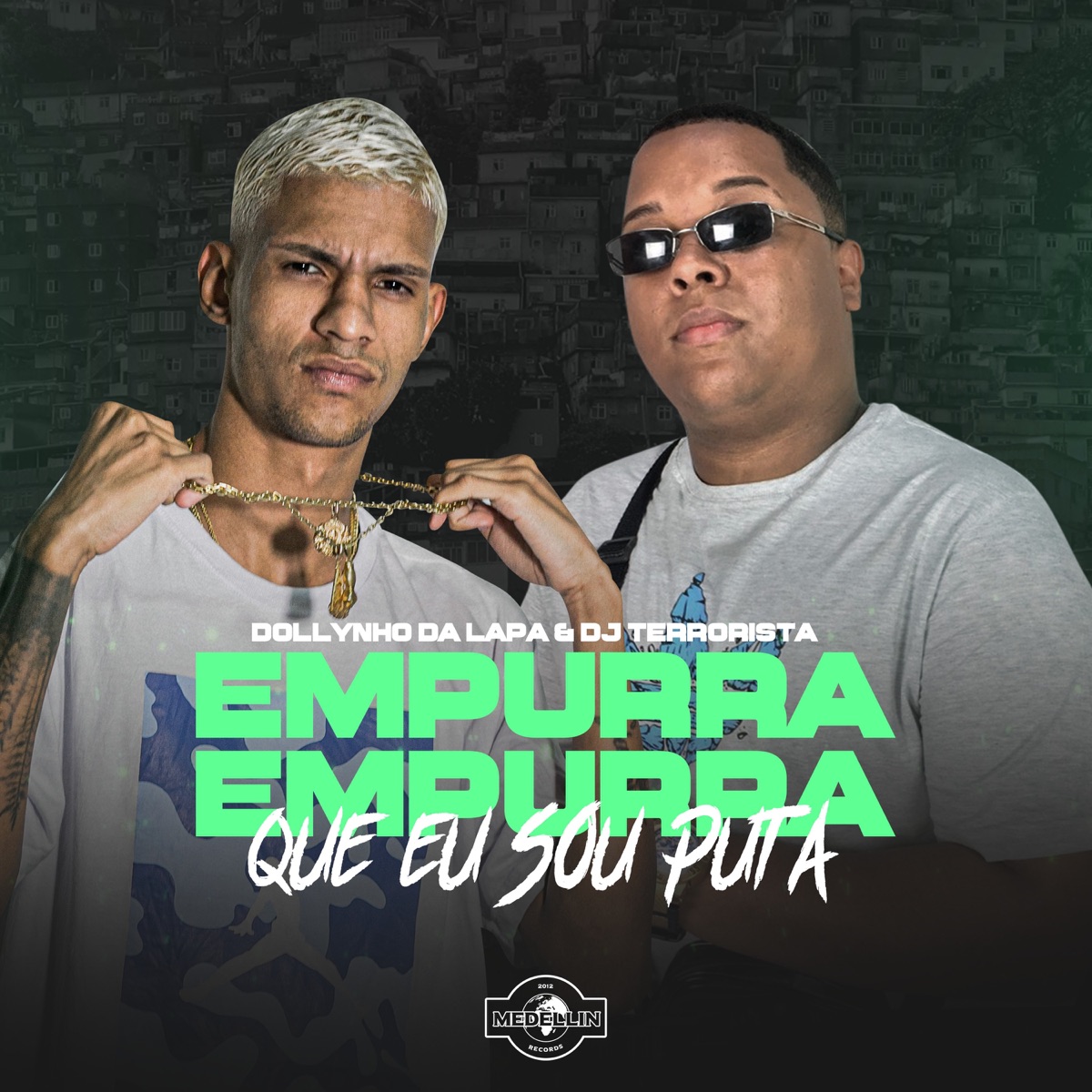 Empurra Empurra Que Eu Sou Puta - Single by Dj Dollynho da Lapa & DJ Terrorista album cover